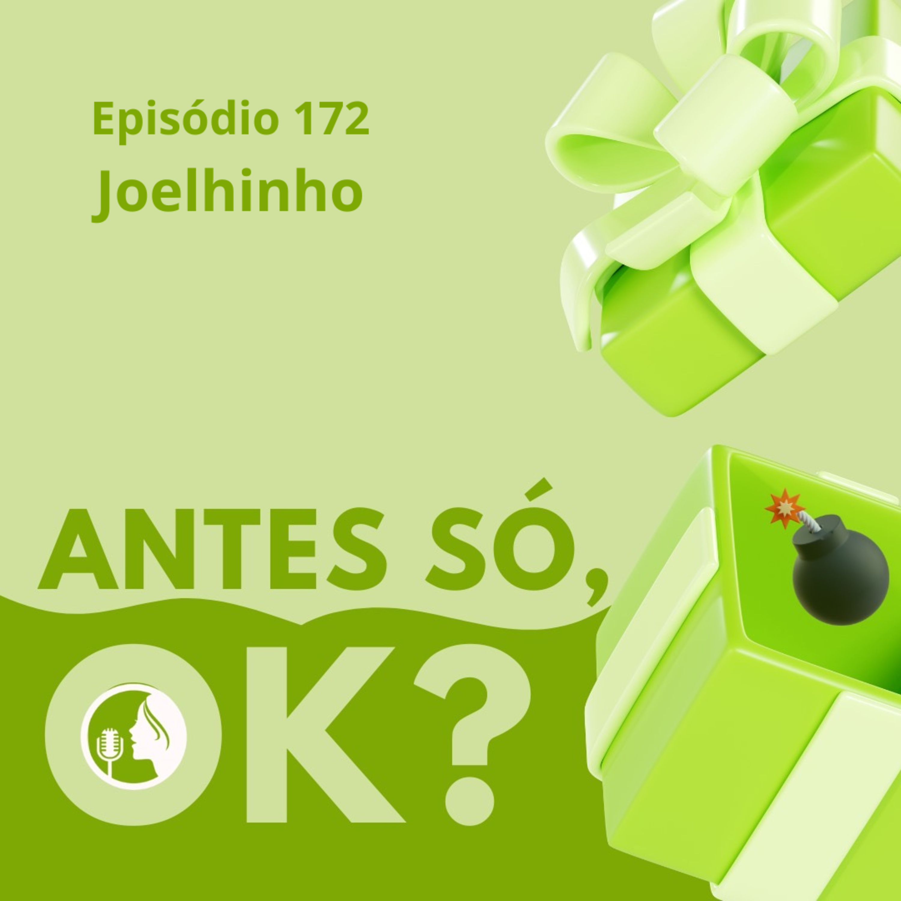 #172. Joelhinho episode artwork