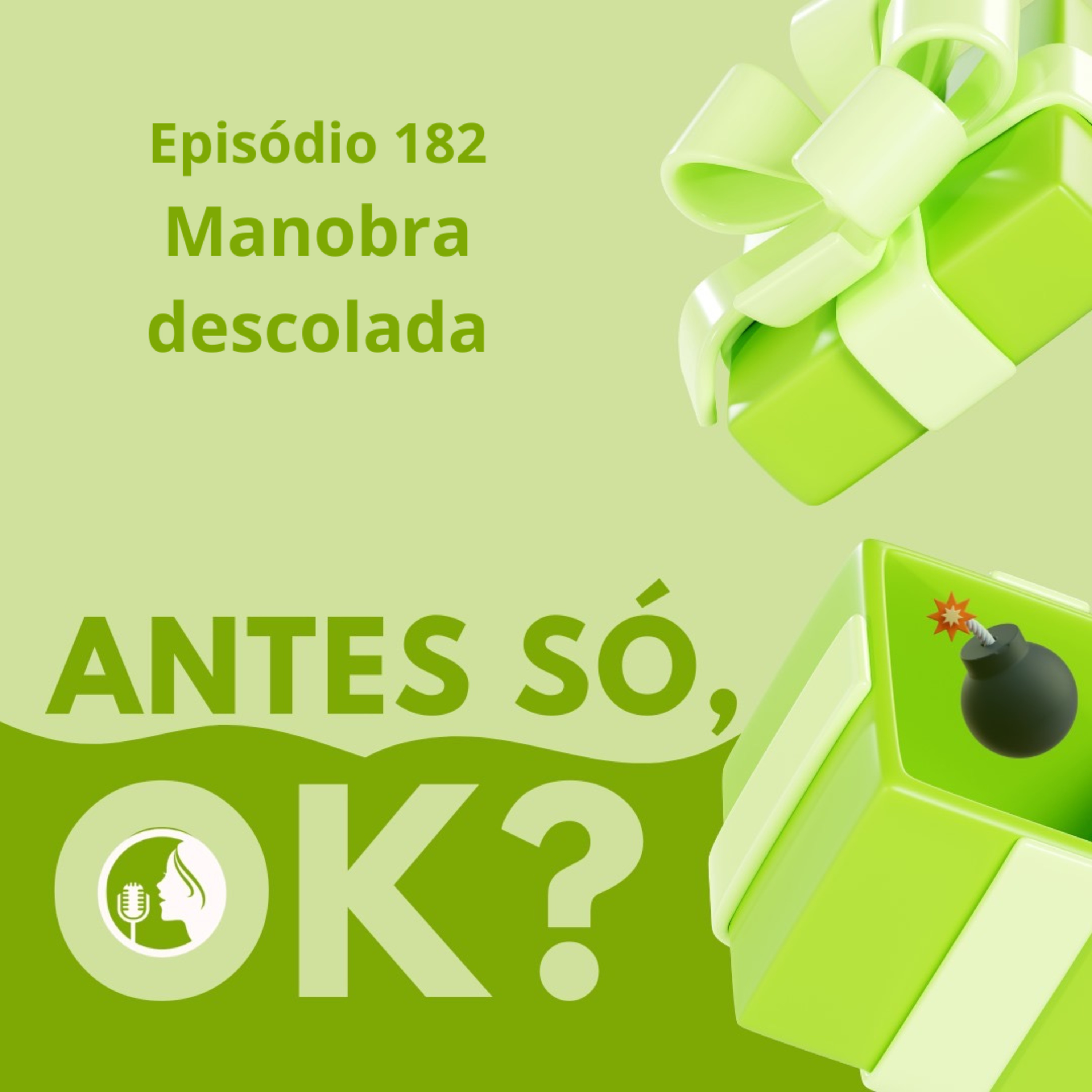#182. Manobra descolada episode artwork