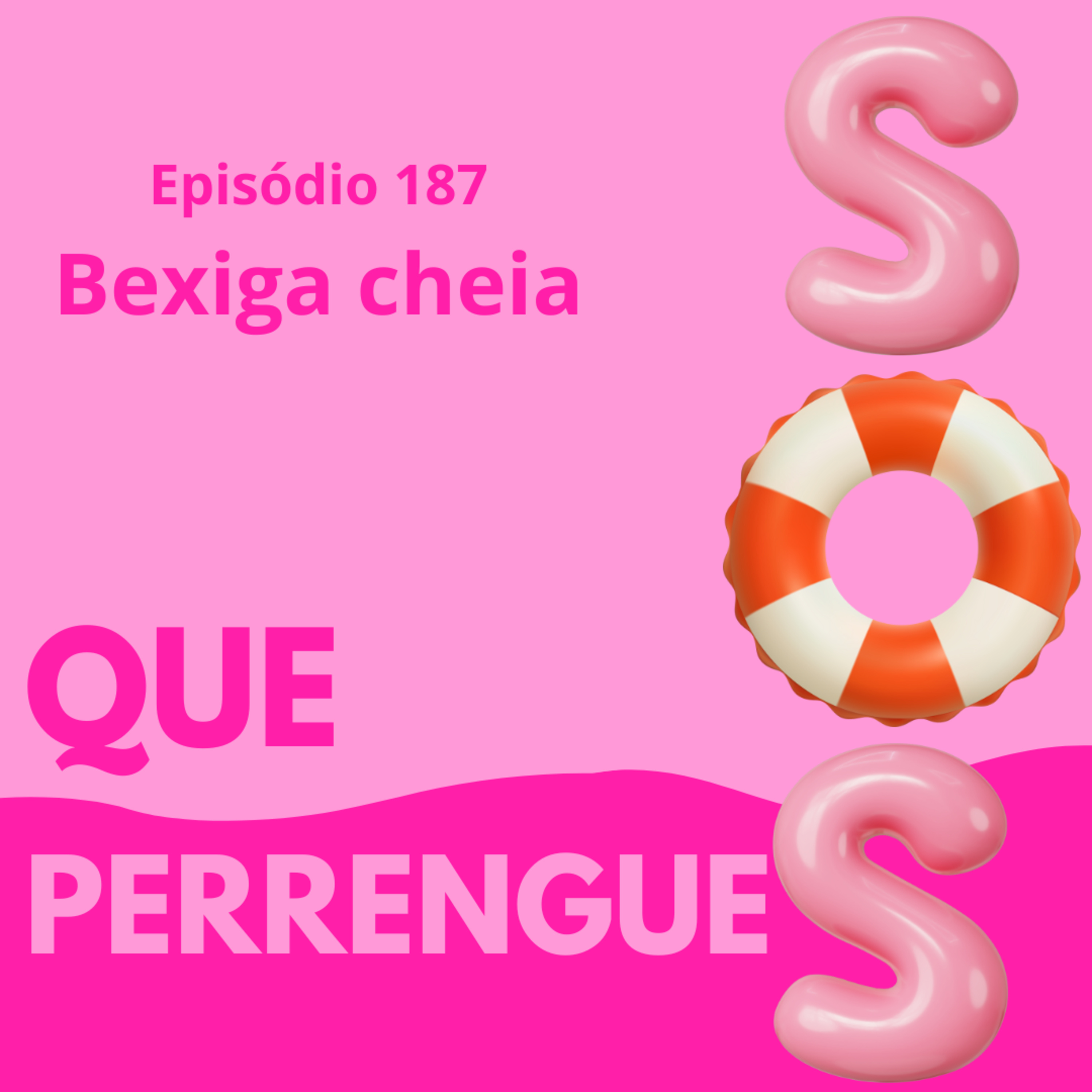 #187. Bexiga cheia episode artwork