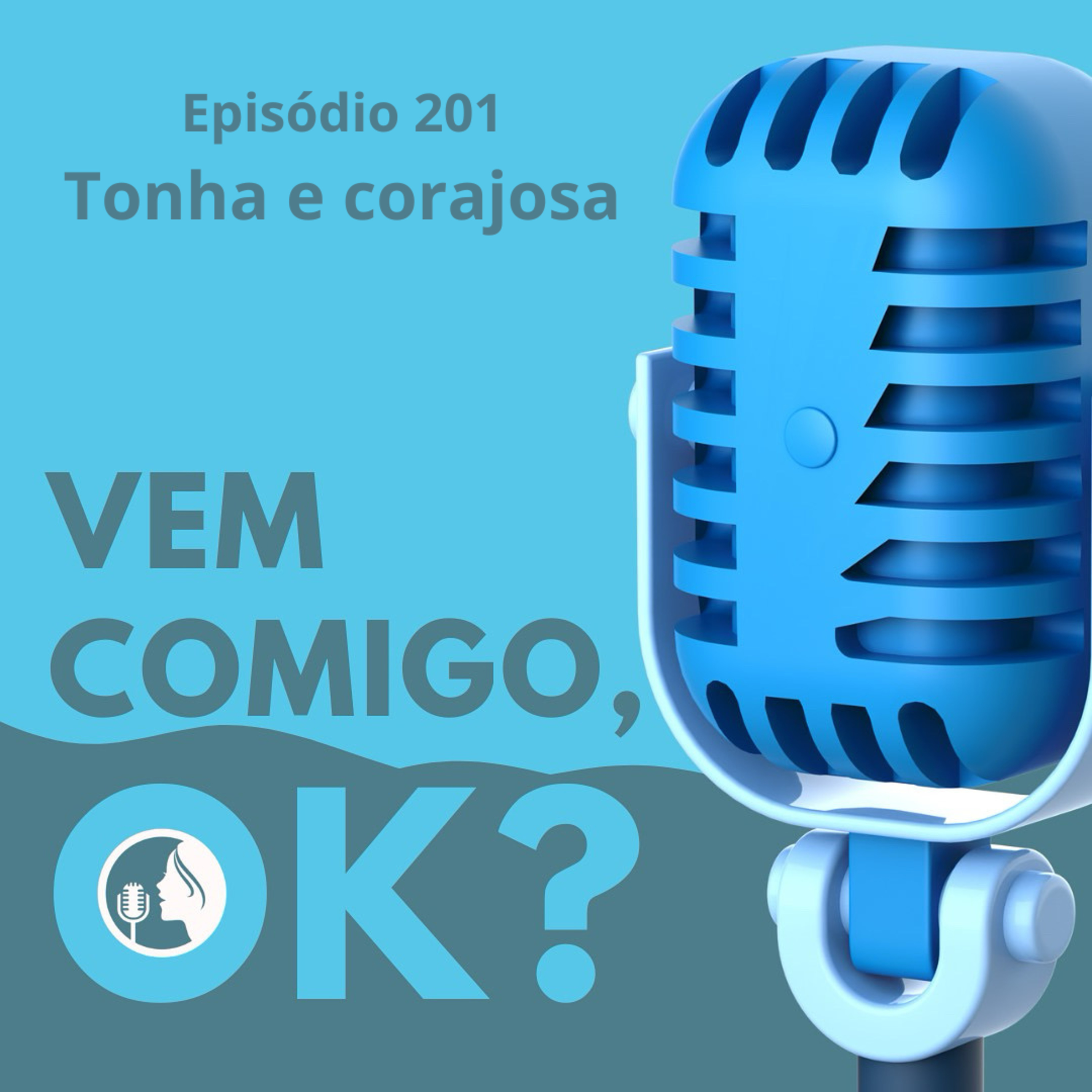 #201. Tonha e corajosa episode artwork