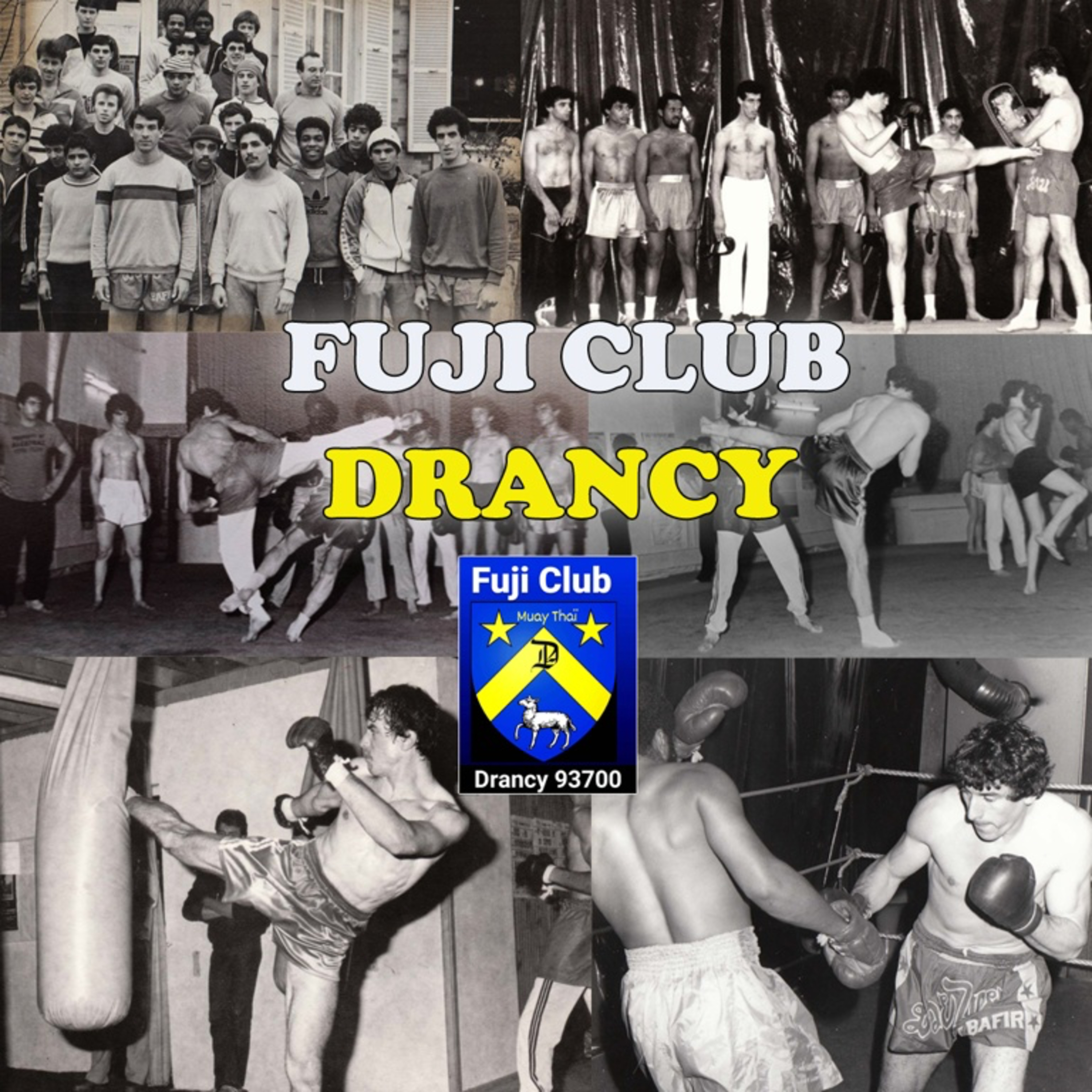 L’ épopée du Fuji Club de Drancy. L ‘un des premiers clubs de Boxe Thai en France