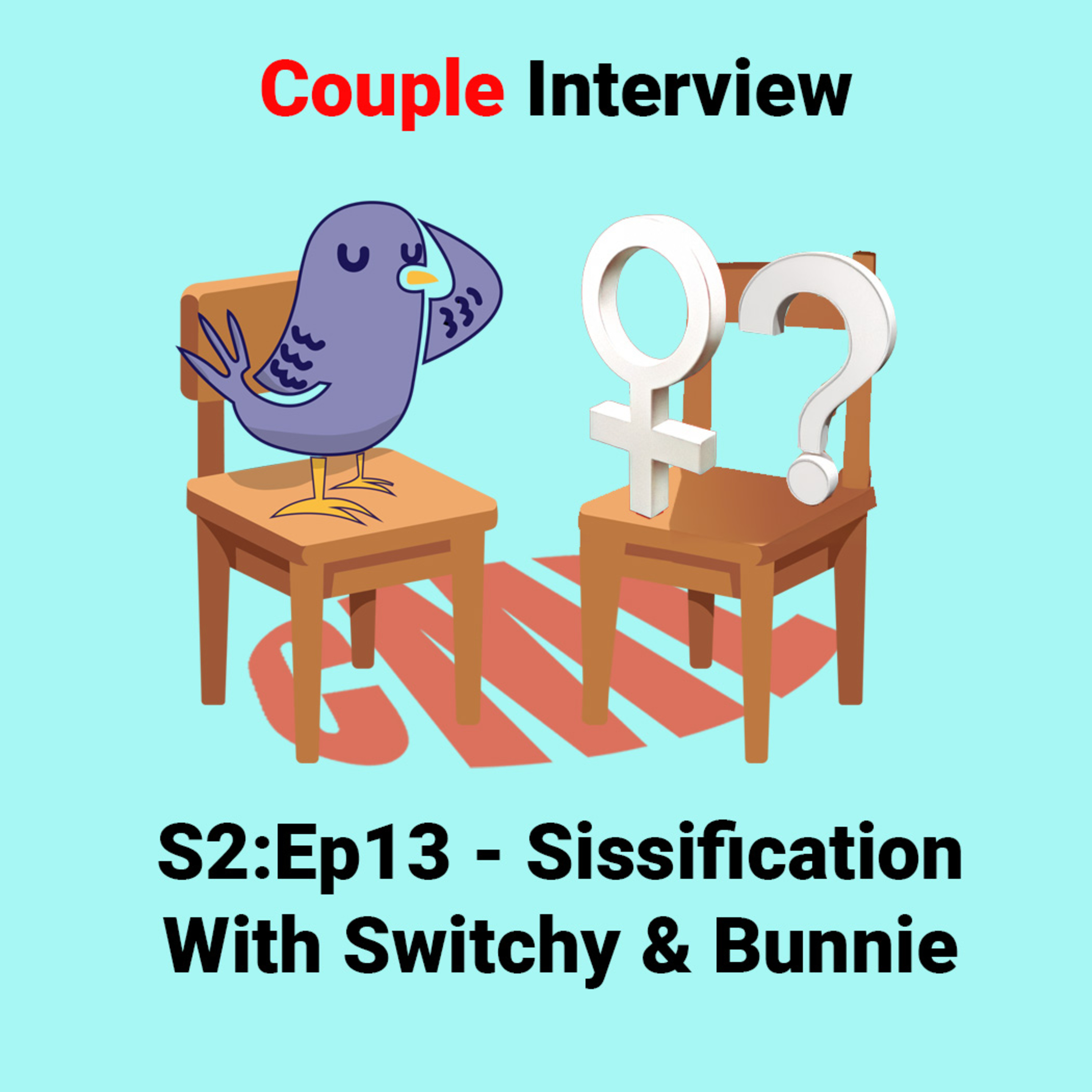 Ep13: Sissification; a beautiful Journey with Bunny & Switchy - CML