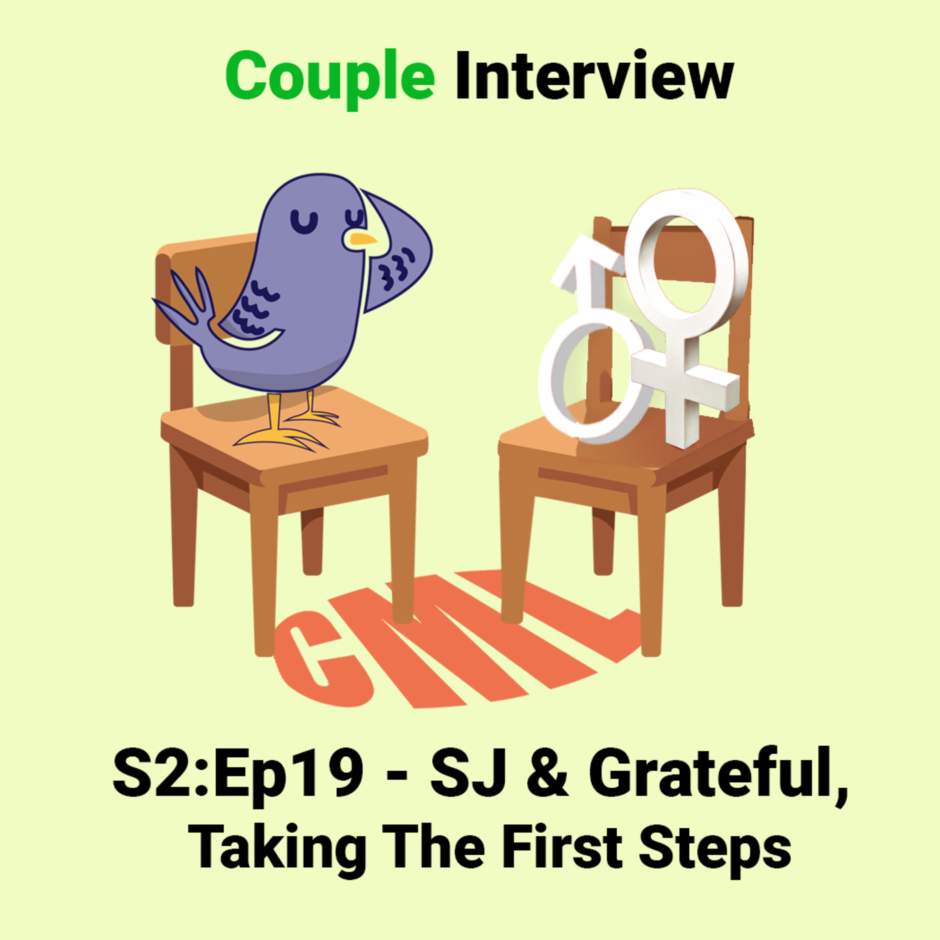 Ep19: SJ + Grateful, Taking The First Steps - CML