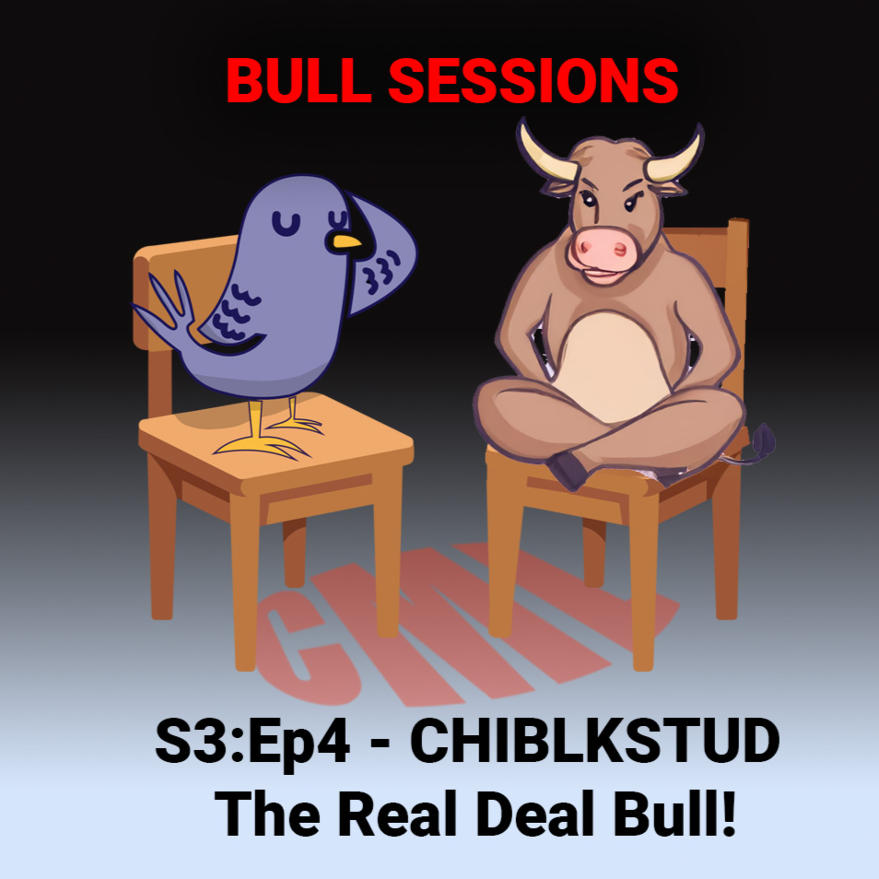 Ep04: CHIBLKSTUD - The Real Deal Bull - CML