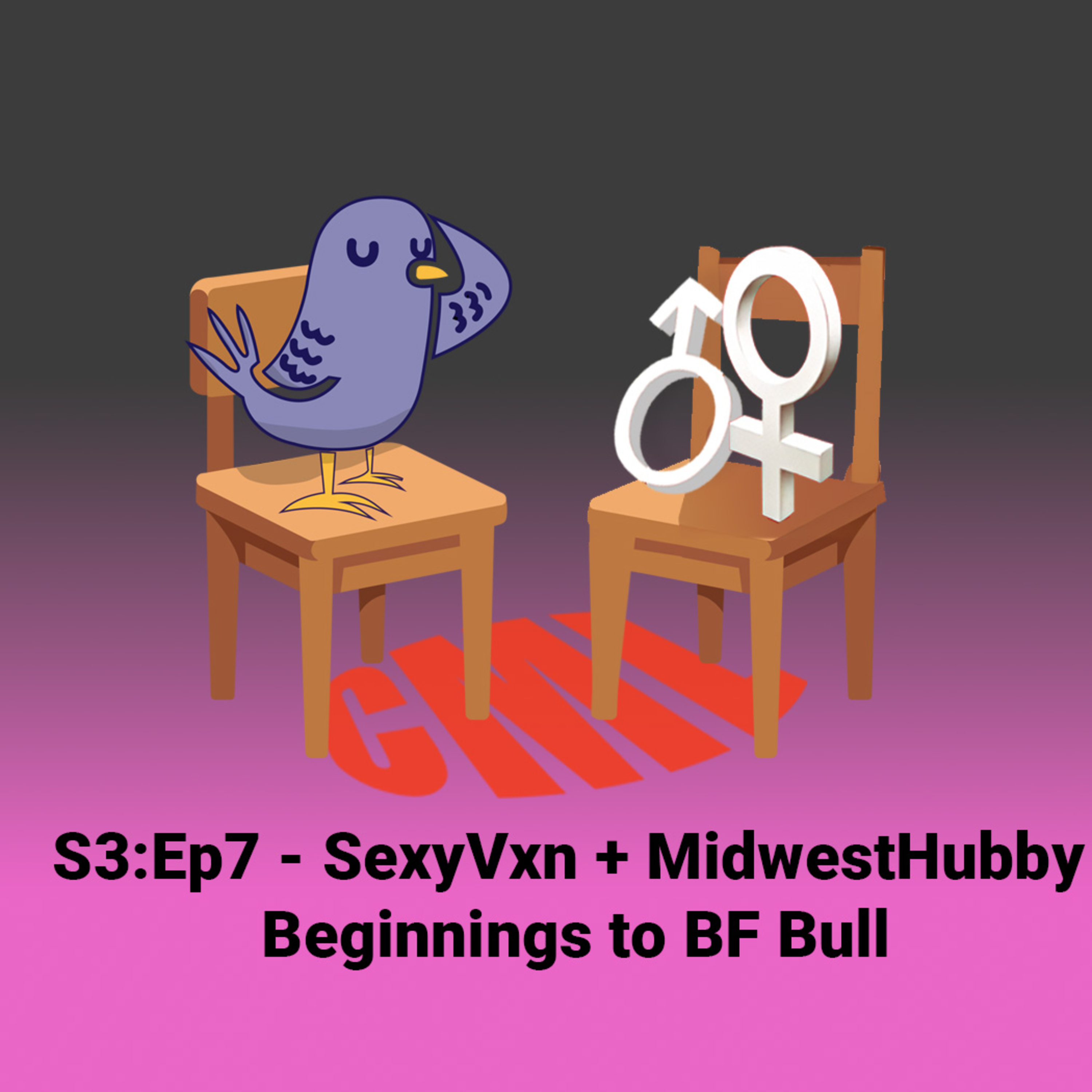 Ep7: SexyVxn + Midwest Hubby - Beginnings to BF Bull
