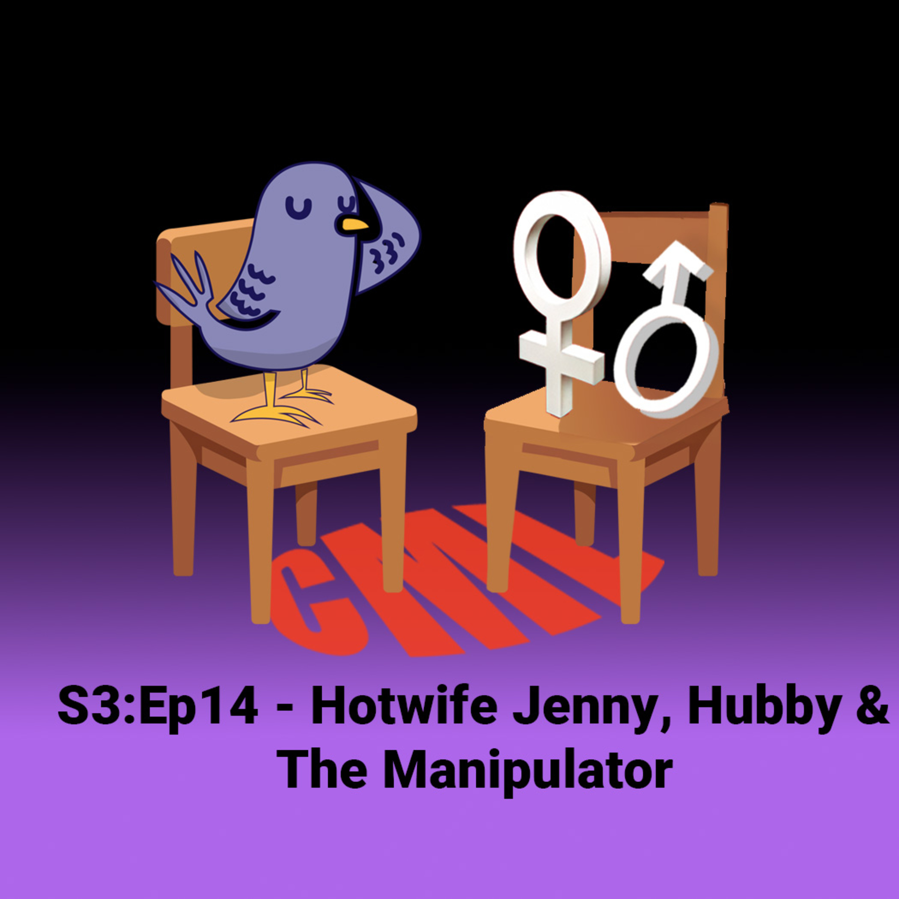 E14: Hotwife Jenny, Hubby & The Manipulator