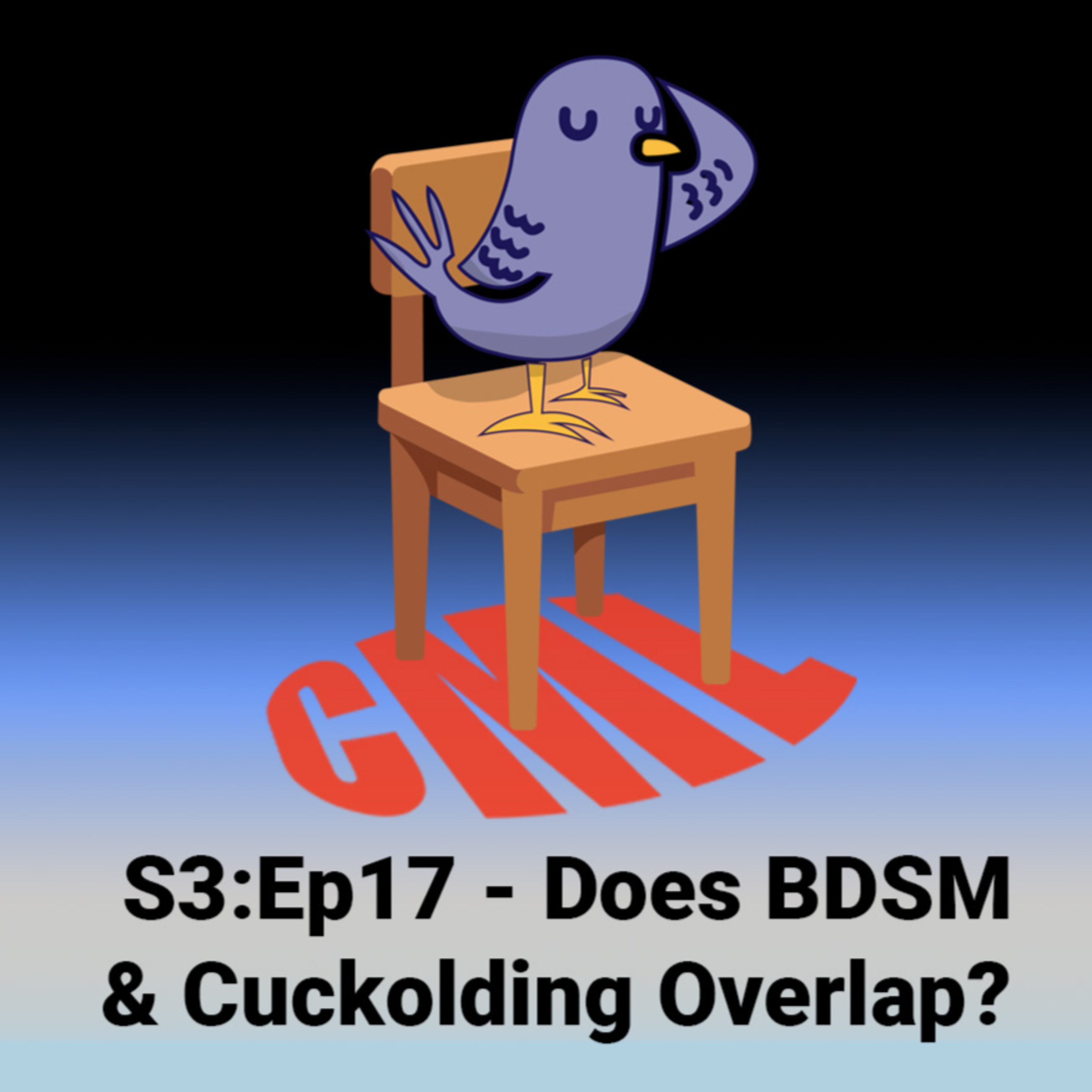 Ep17: Does BDSM and Cuckolding Overlap? - CML