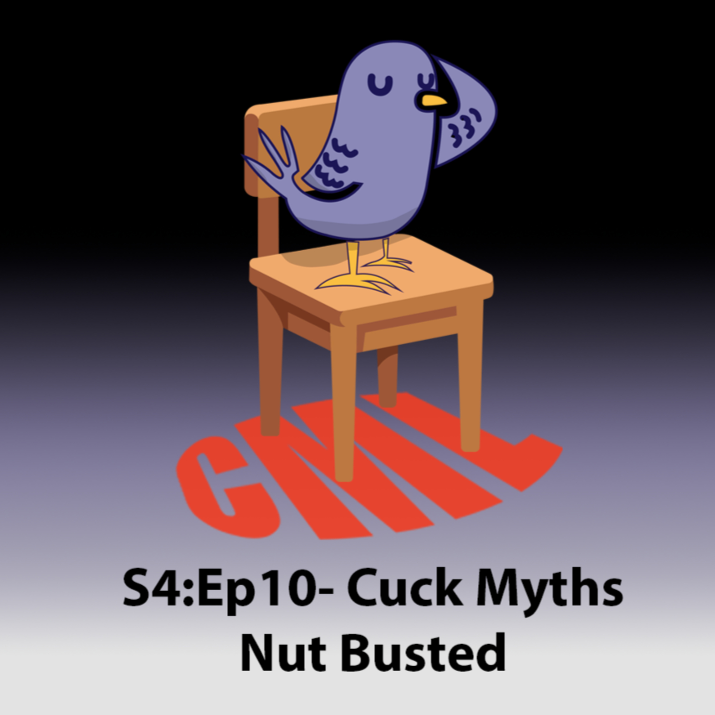 Ep10: Cuck Myths Nut Busted!