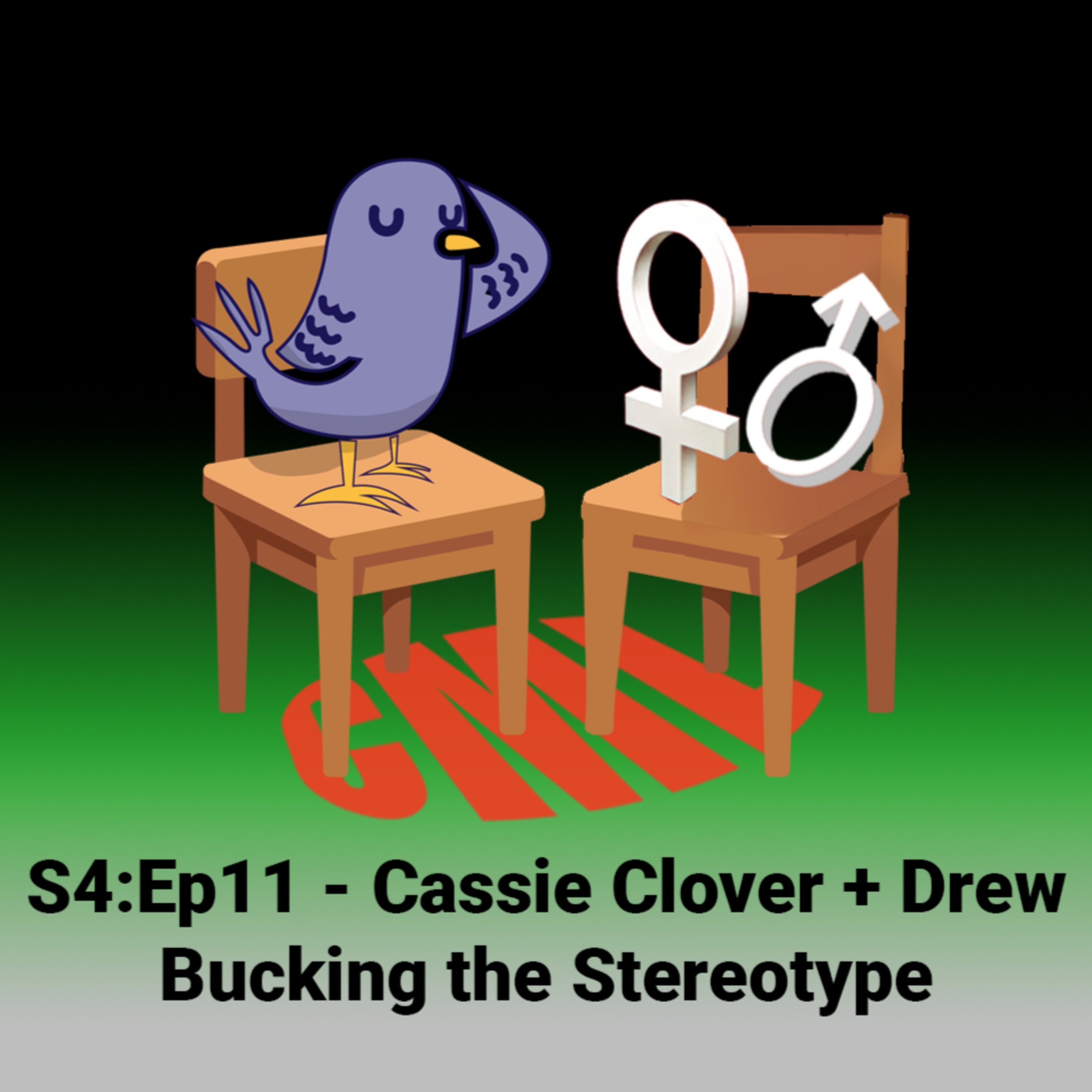 Ep11: Cassie Clover + Drew, Bucking the Stereotype