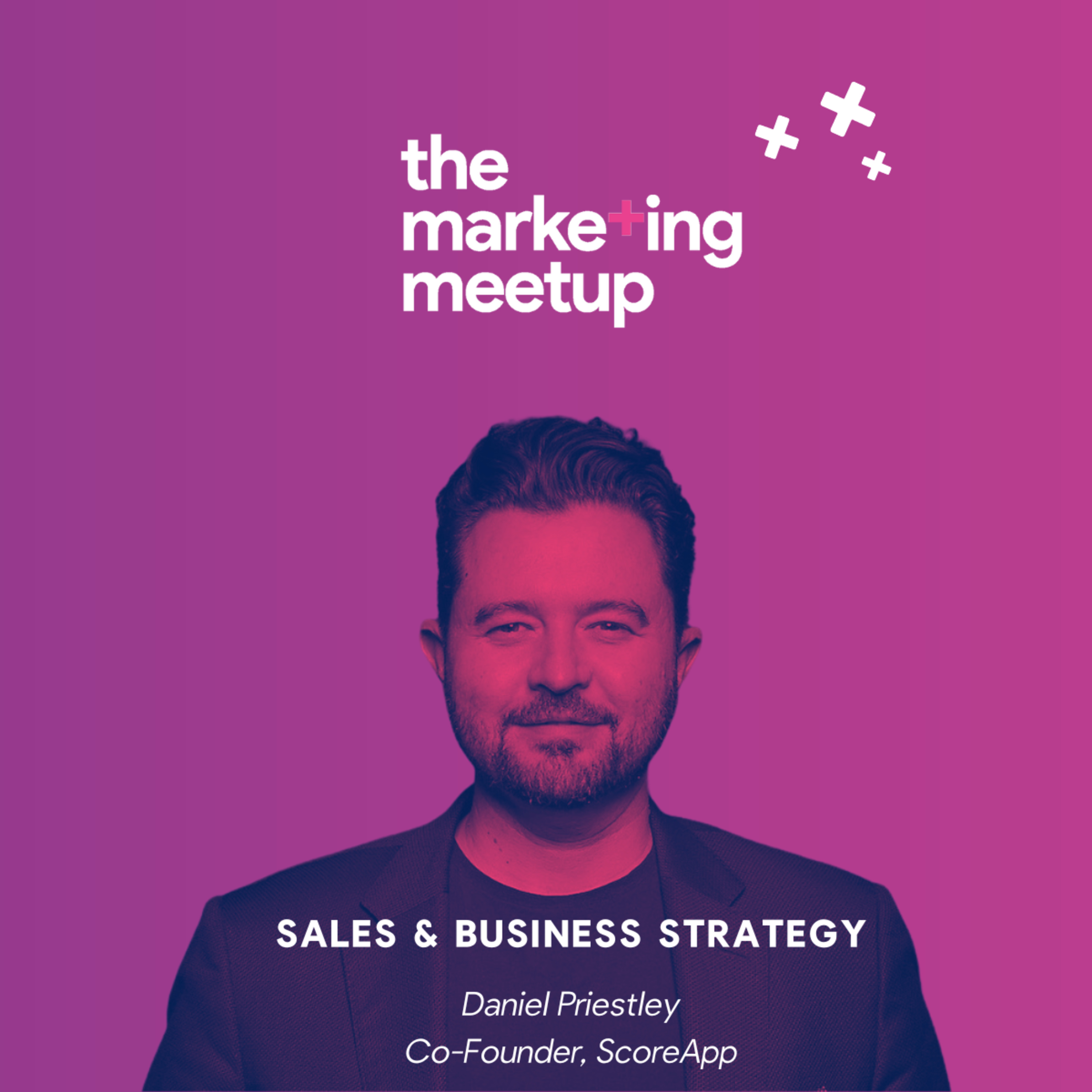 How to link business, sales, and marketing strategy - Daniel Priestley episode artwork