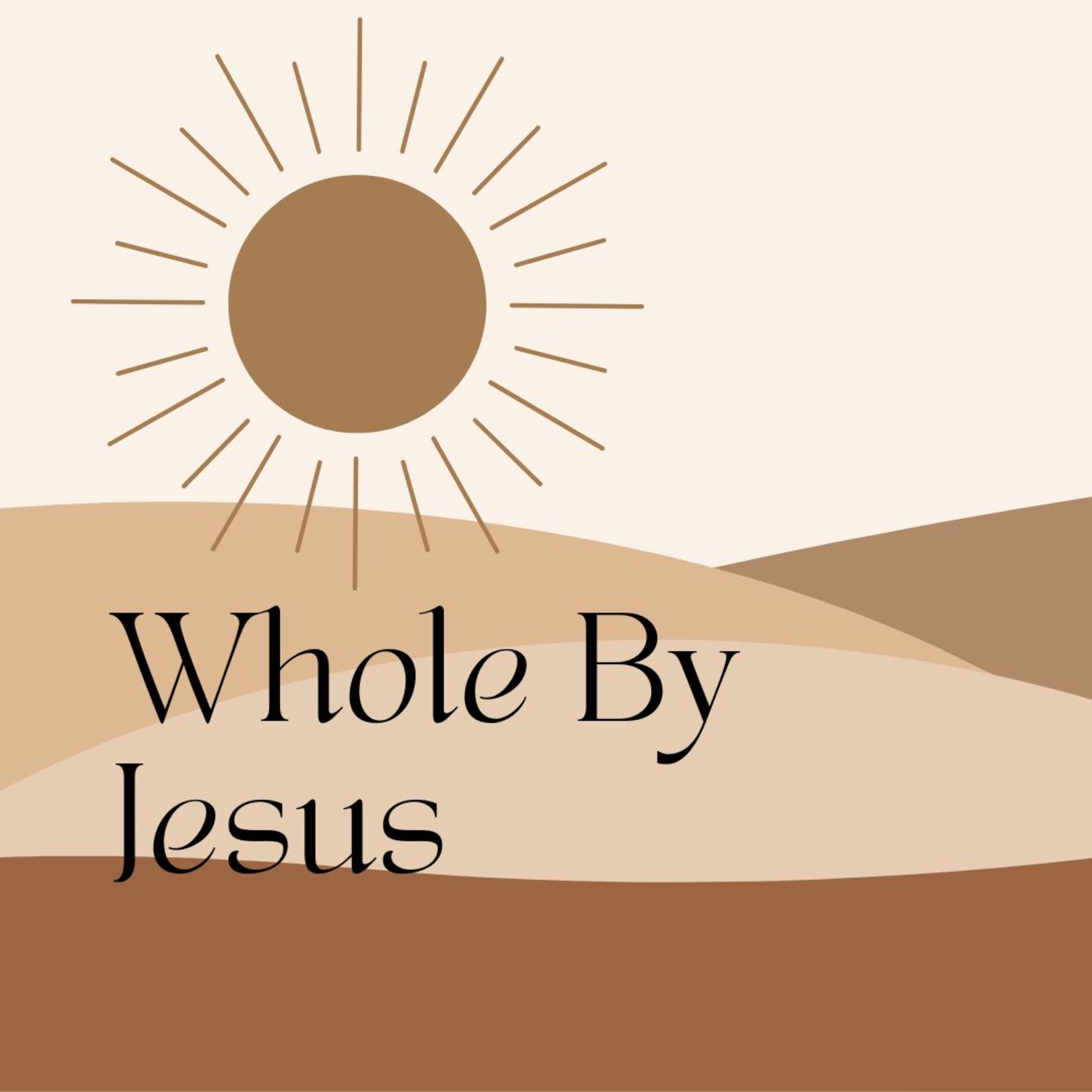 Experiencing Christ Through Resurrection and Renewal / Whole By Jesus episode artwork