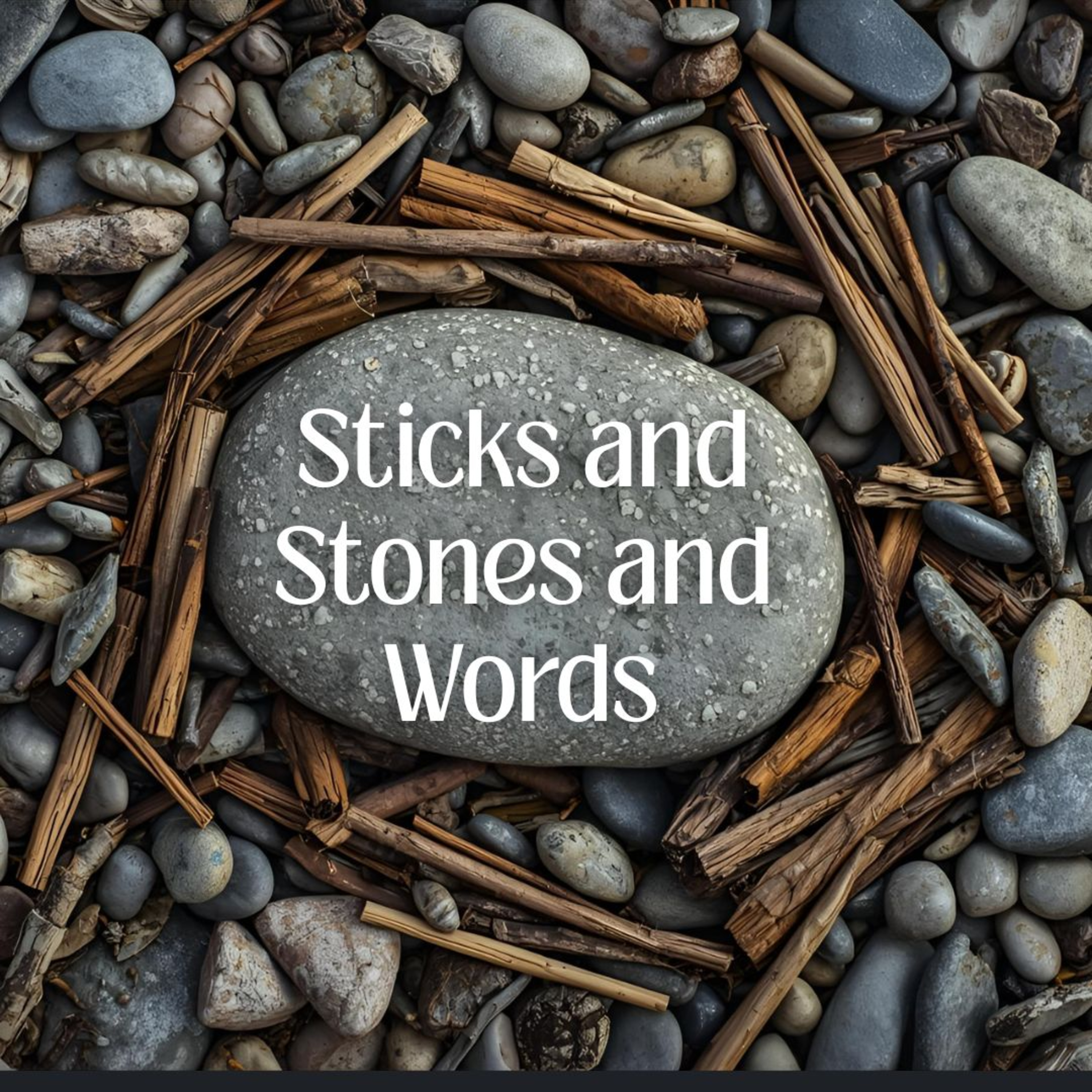 Words That Build Up, Not Tear Down / Sticks and Stones and Words episode artwork