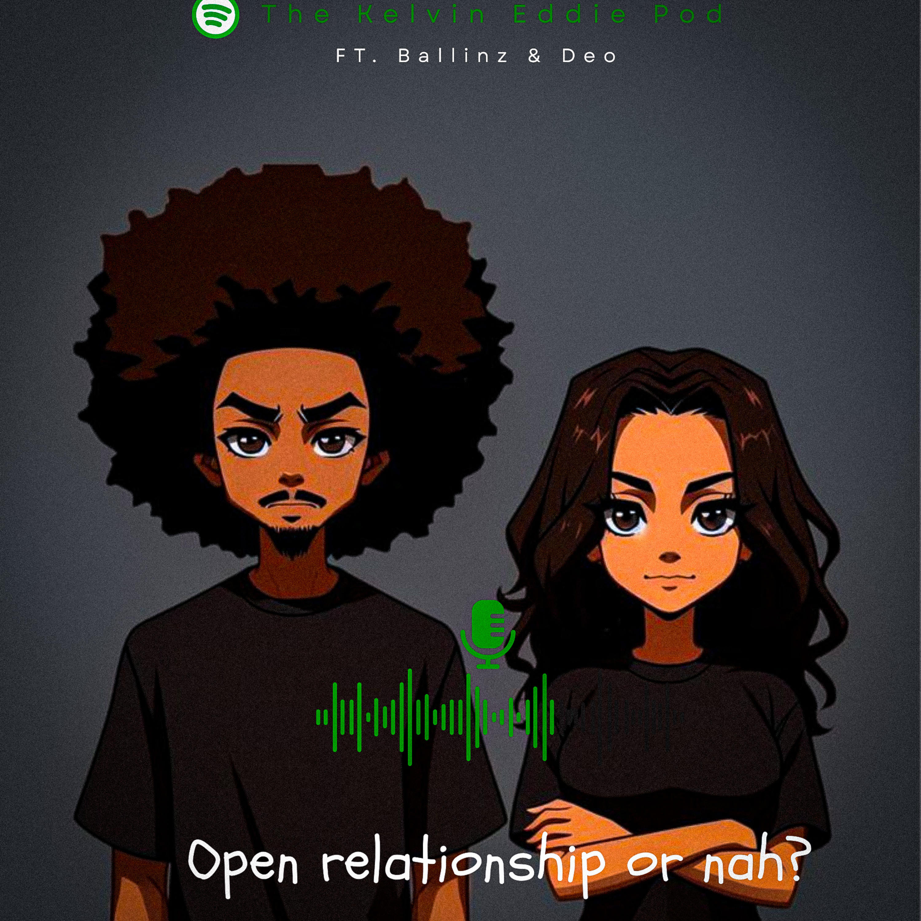 Open Relationships or Nah? Ft Ballinz & David Deo episode artwork