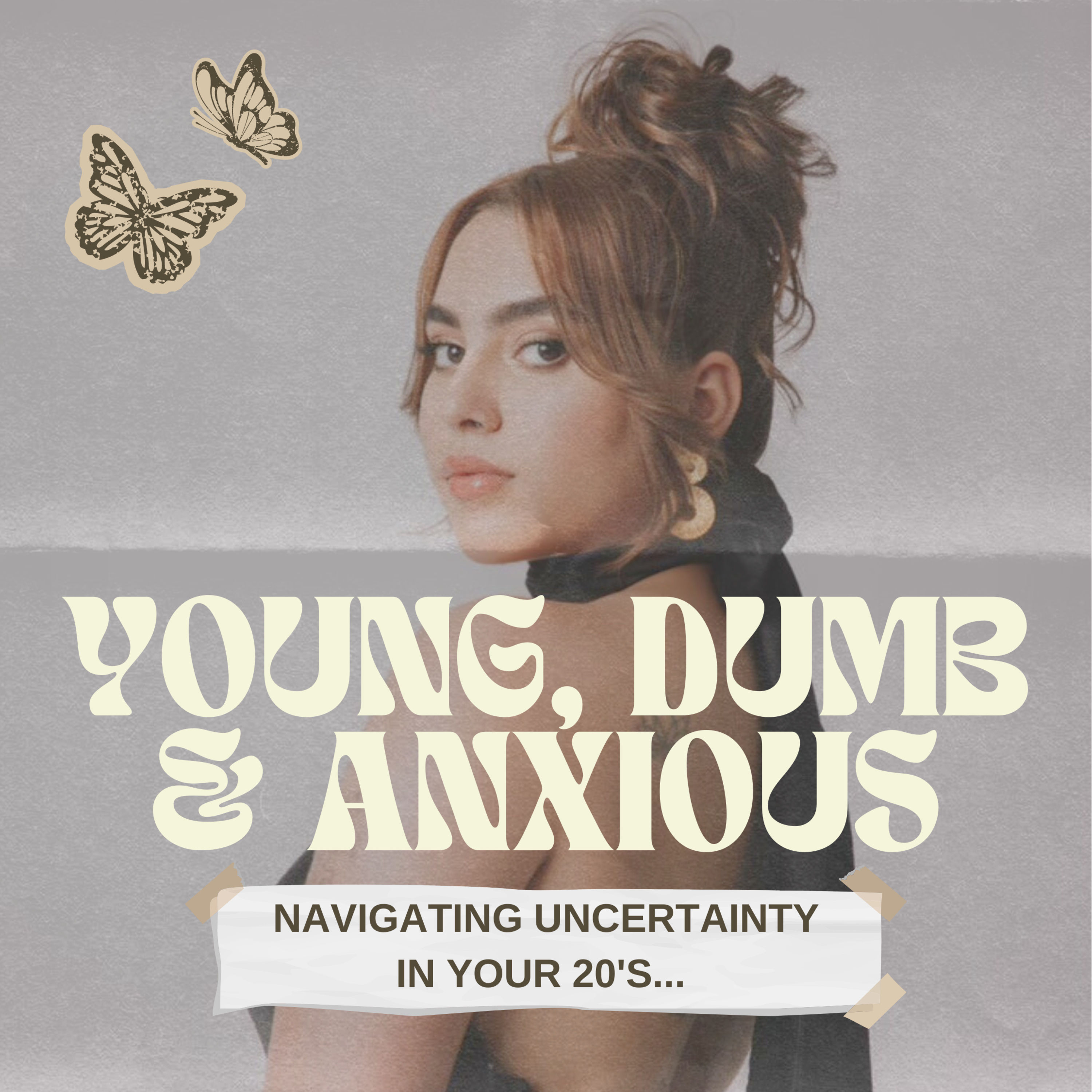 navigating uncertainty in your 20's...