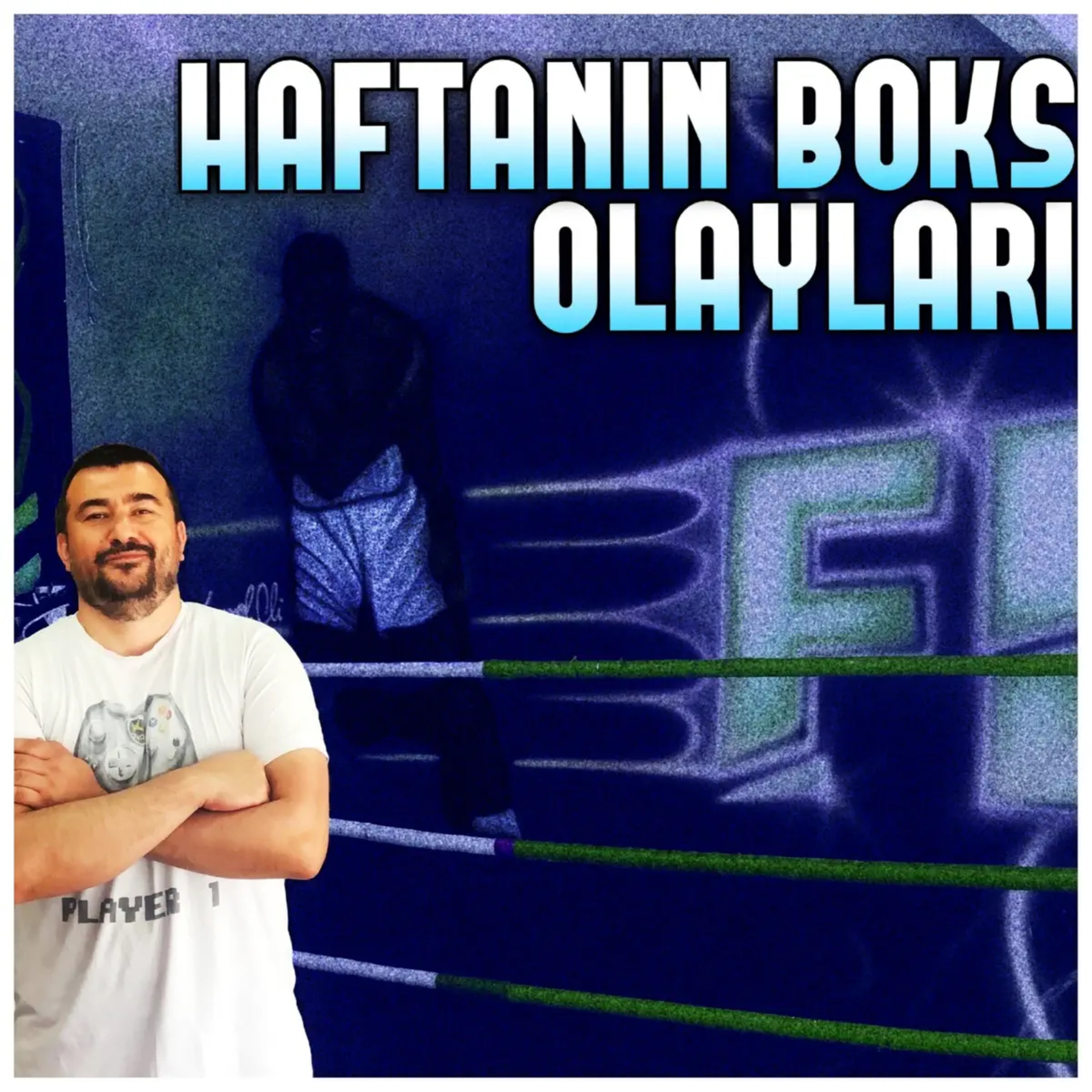 ilker FURAT ile Haftanın Boks Olayları : 22