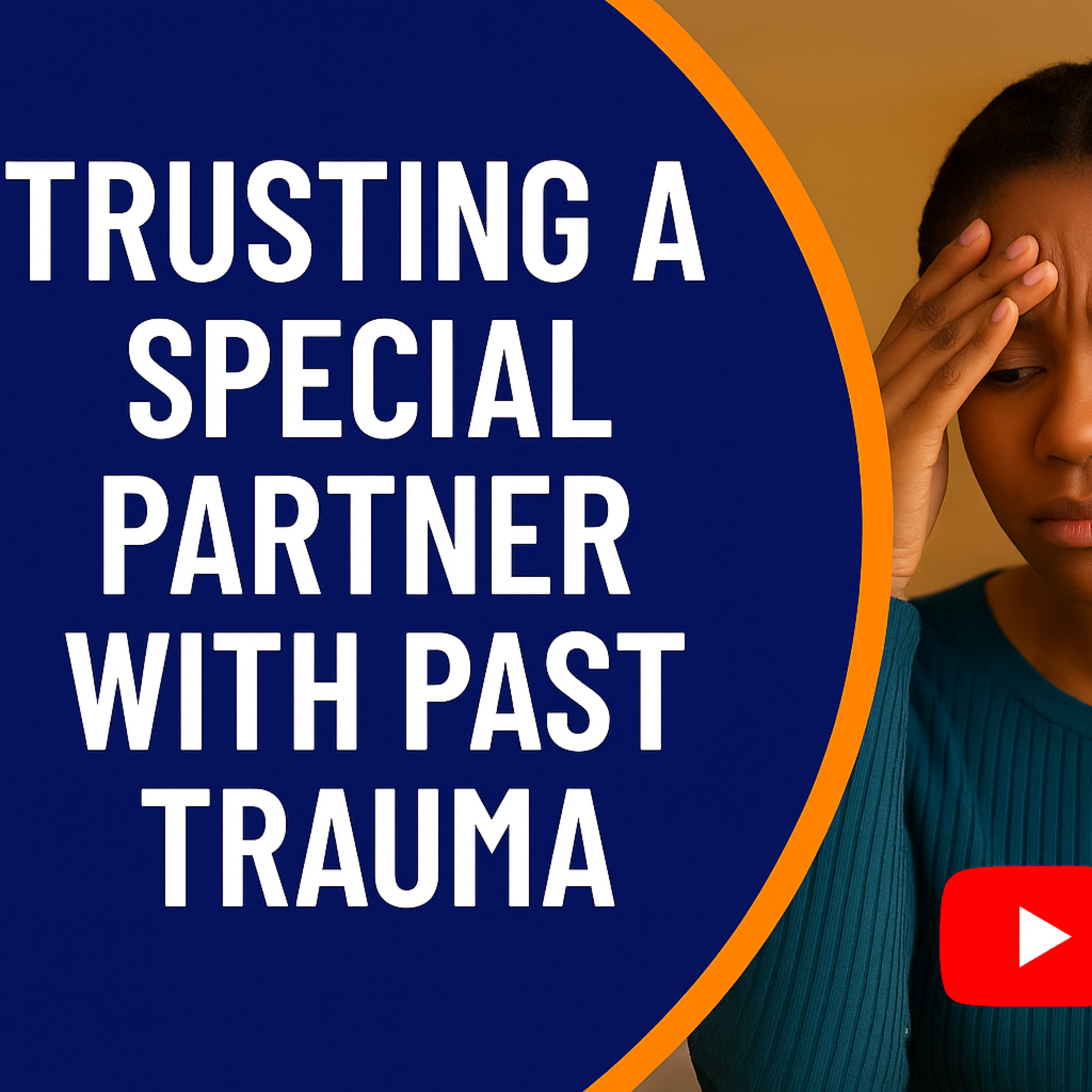 Trust After Trauma | Learning to Embrace the Good