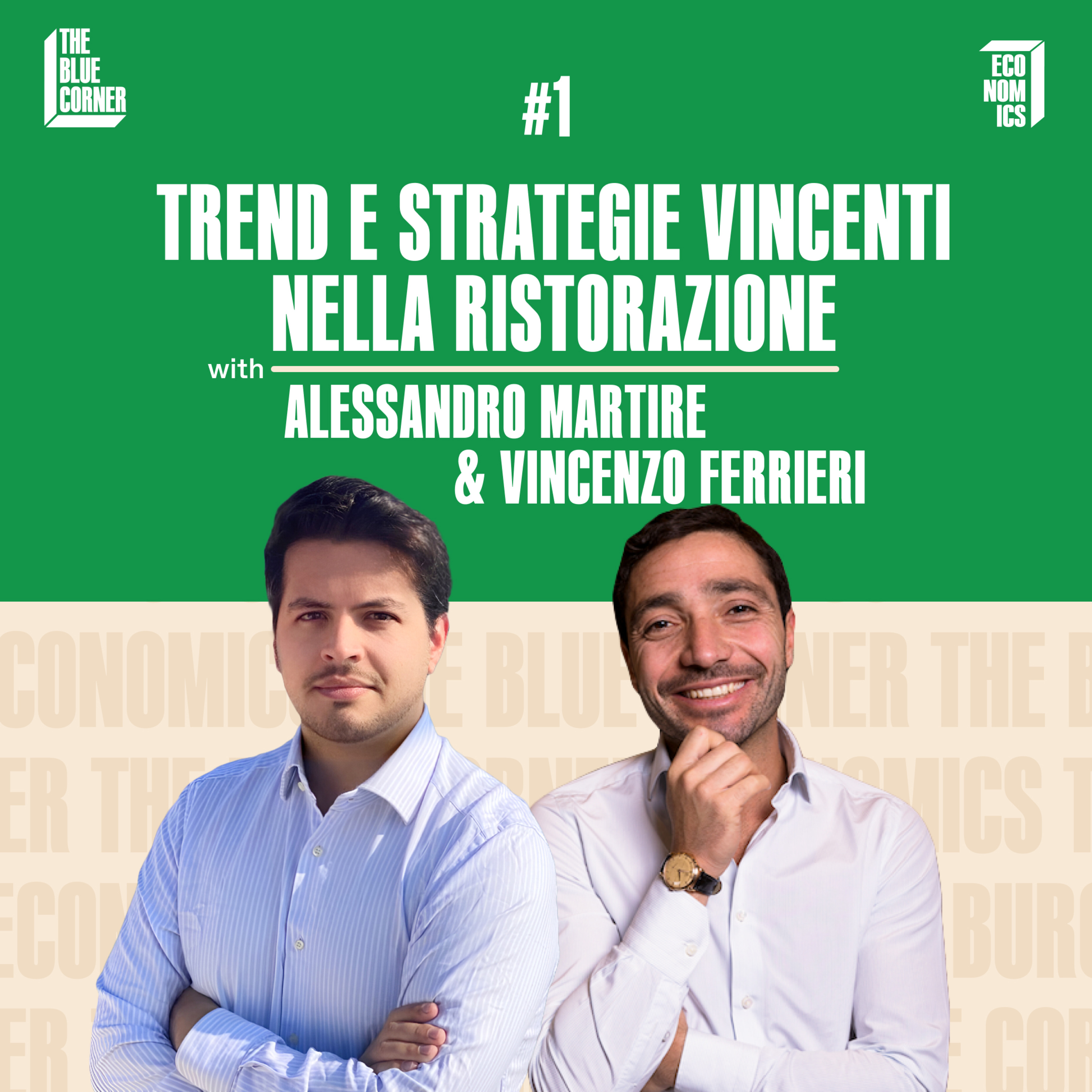 TBC Economics #1 - Trend e strategie vincenti nella ristorazione w/Alessandro Martire & Vincenzo Ferrieri episode artwork