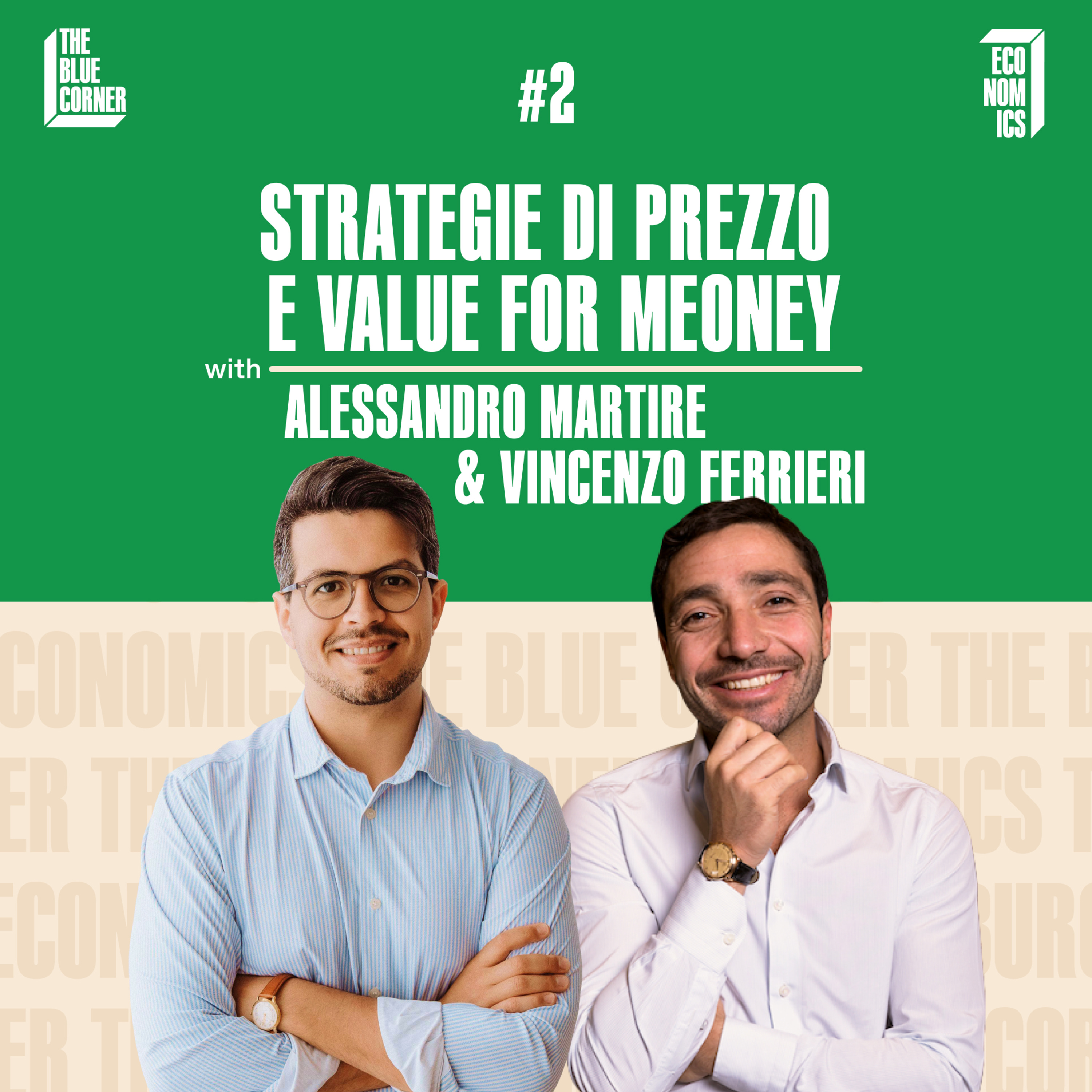 TBC Economics #2 - Strategie di prezzo e value for money w/Alessandro Martire & Vincenzo Ferrieri episode artwork