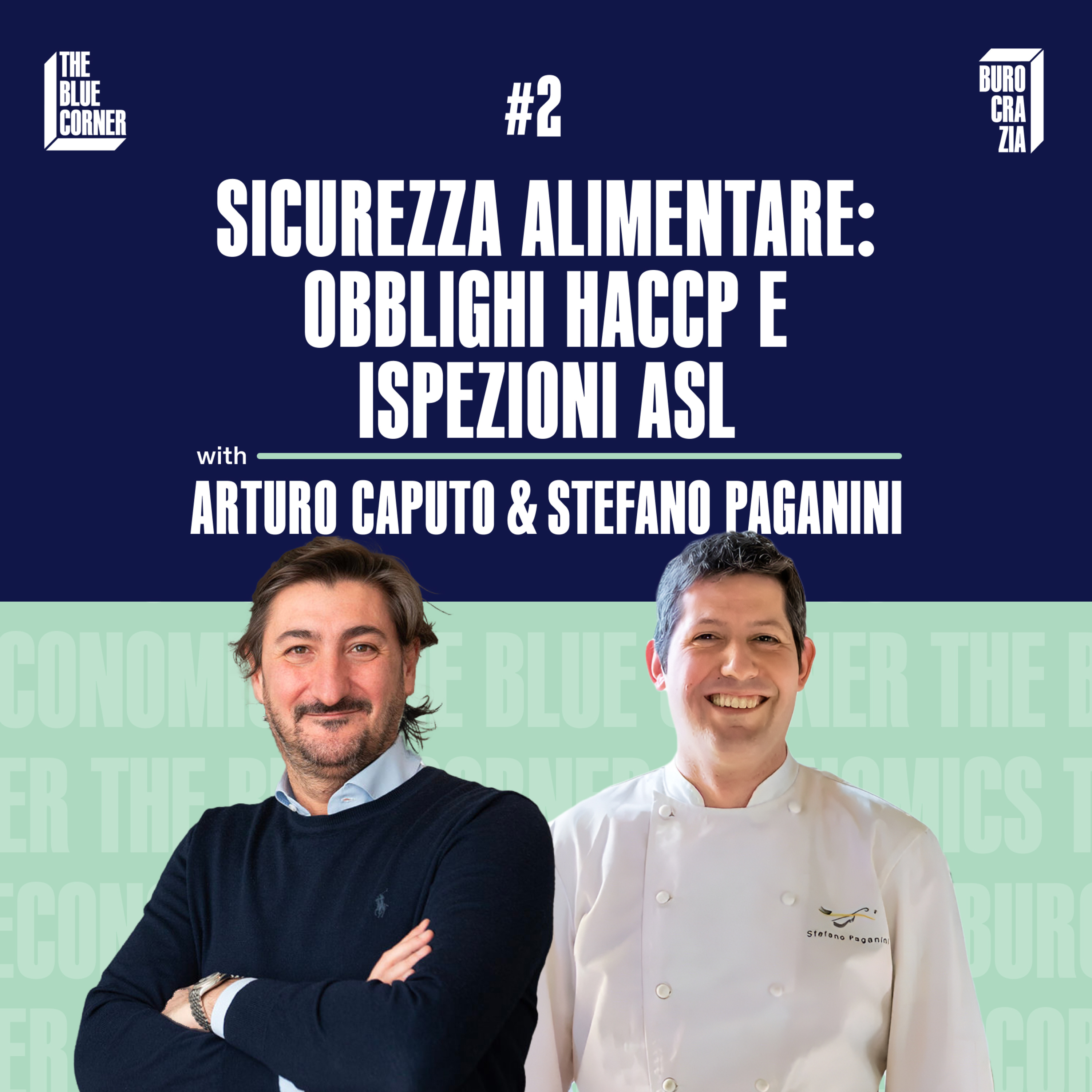 TBC Burocrazia #2 - Sicurezza alimentare: obblighi HACCP e ispezioni ASL w/Arturo Caputo e Stefano Paganini episode artwork