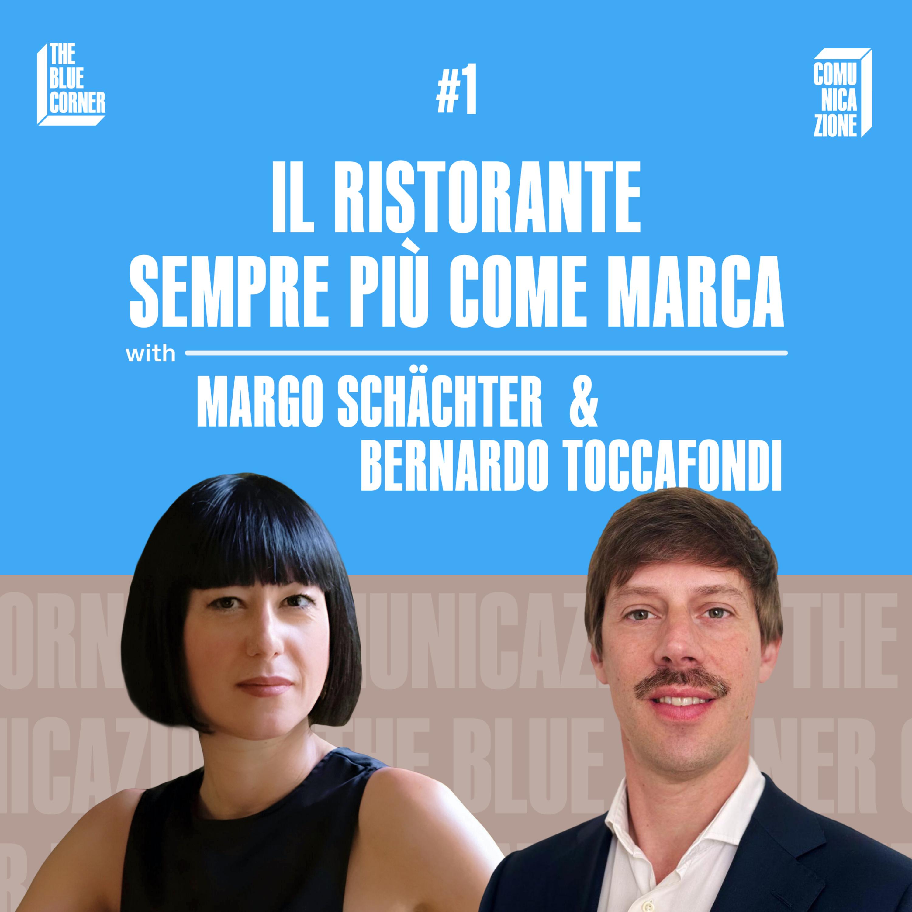 TBC Comunicazione #1 - Il ristorante sempre più come marca w/Margo Schächter & Bernardo Toccafondi episode artwork