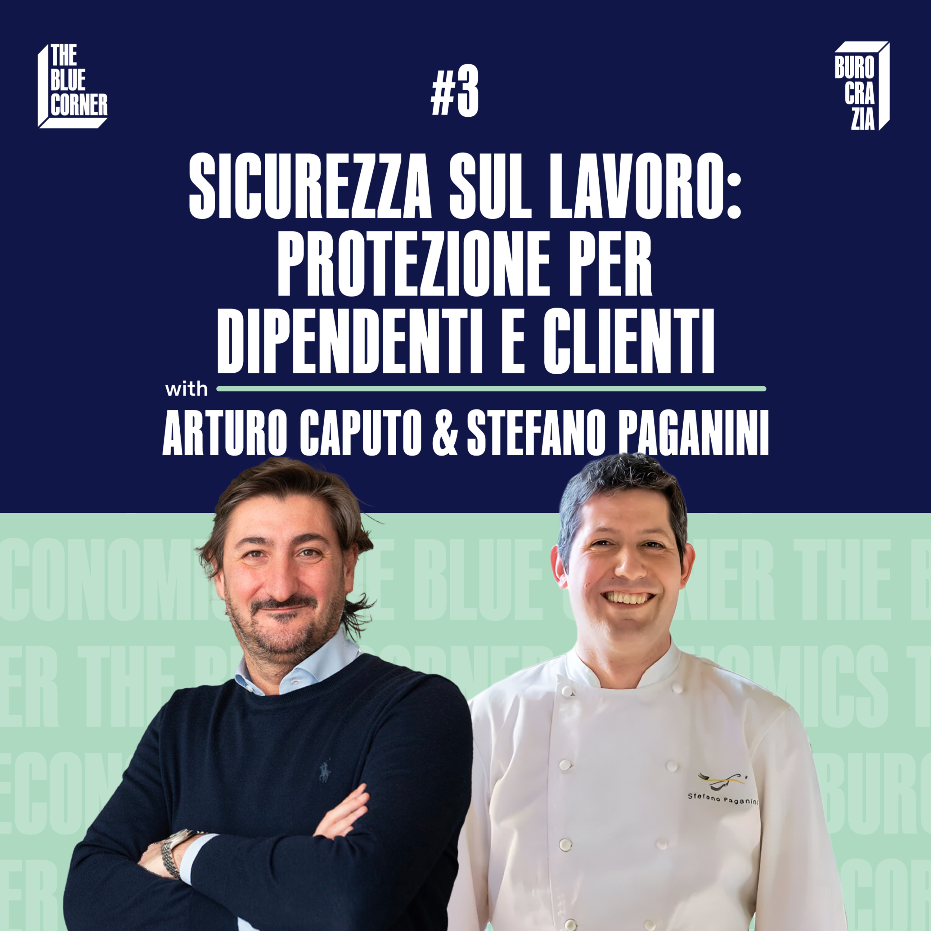 TBC Burocrazia #3 - Sicurezza sul lavoro: protezione per dipendenti e clienti w/Arturo Caputo & Stefano Paganini episode artwork