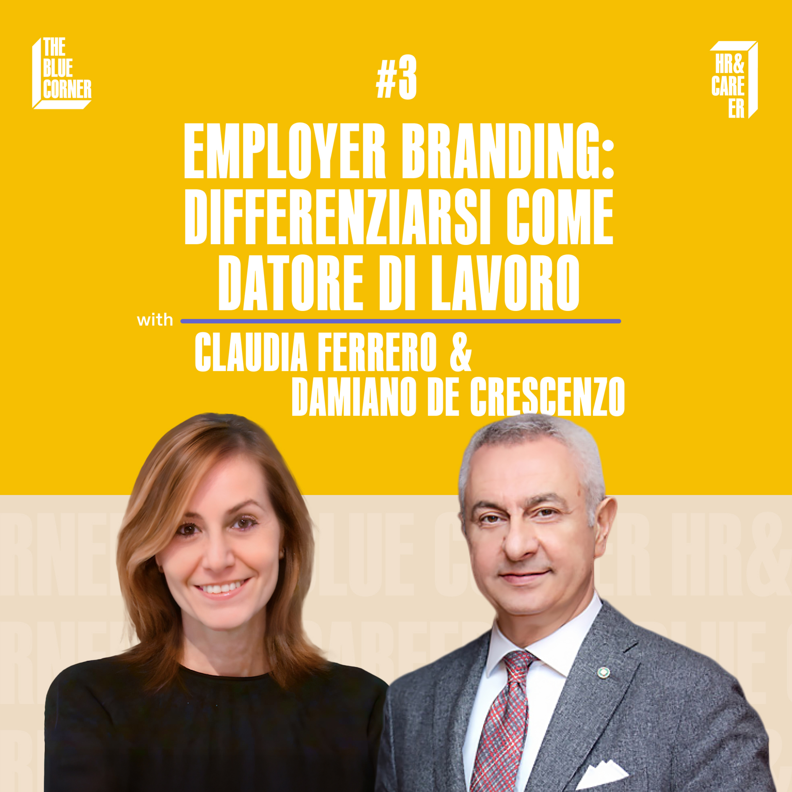TBC HR & Career #3 - Employer branding: differenziarsi come datore di lavoro w/Damiano de Crescenzo & Claudia Ferrero episode artwork