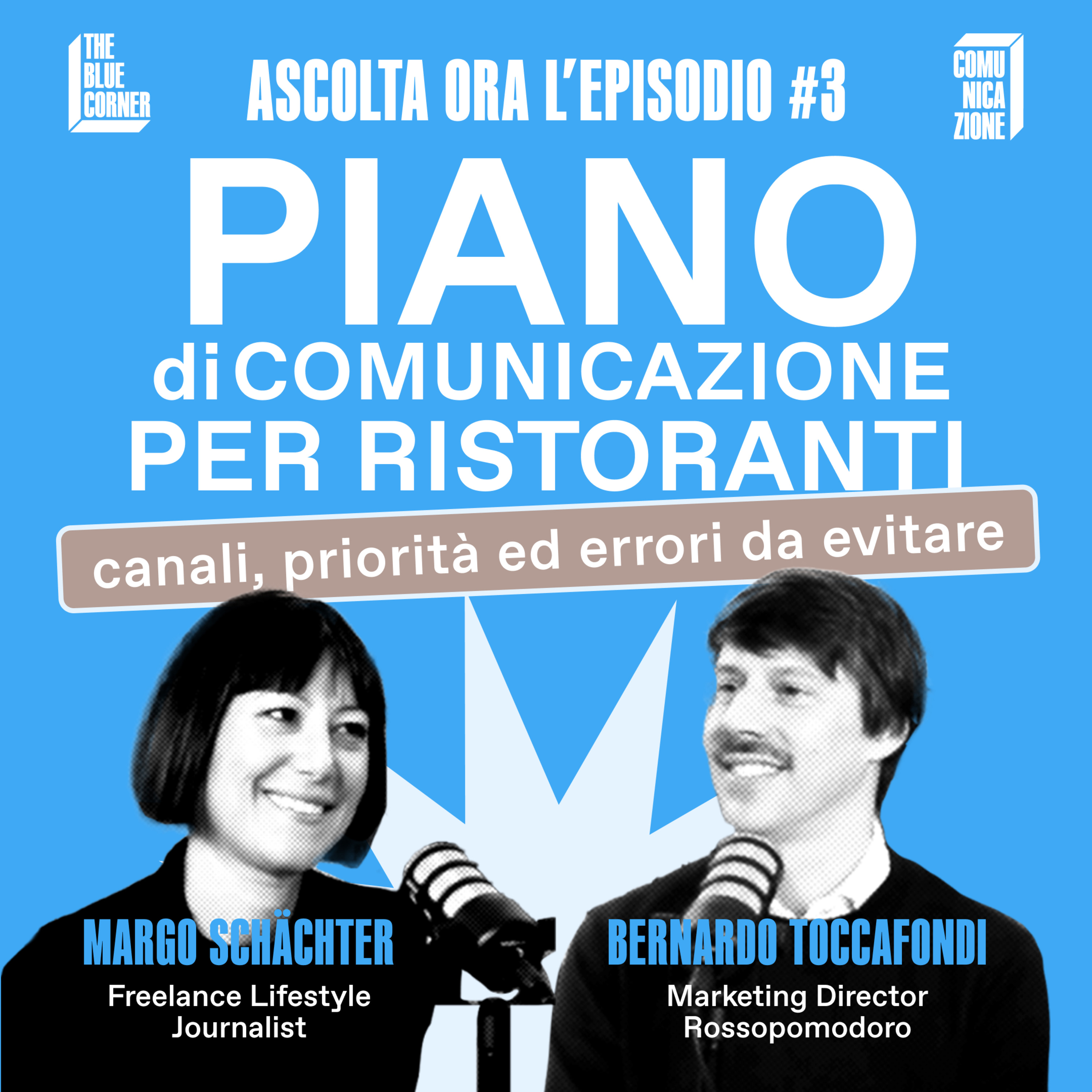 TBC Comunicazione #3 - Piano di comunicazione per un ristorante: canali, priorità, errori da evitare w/Margo Schächter & Bernardo Toccafondi episode artwork