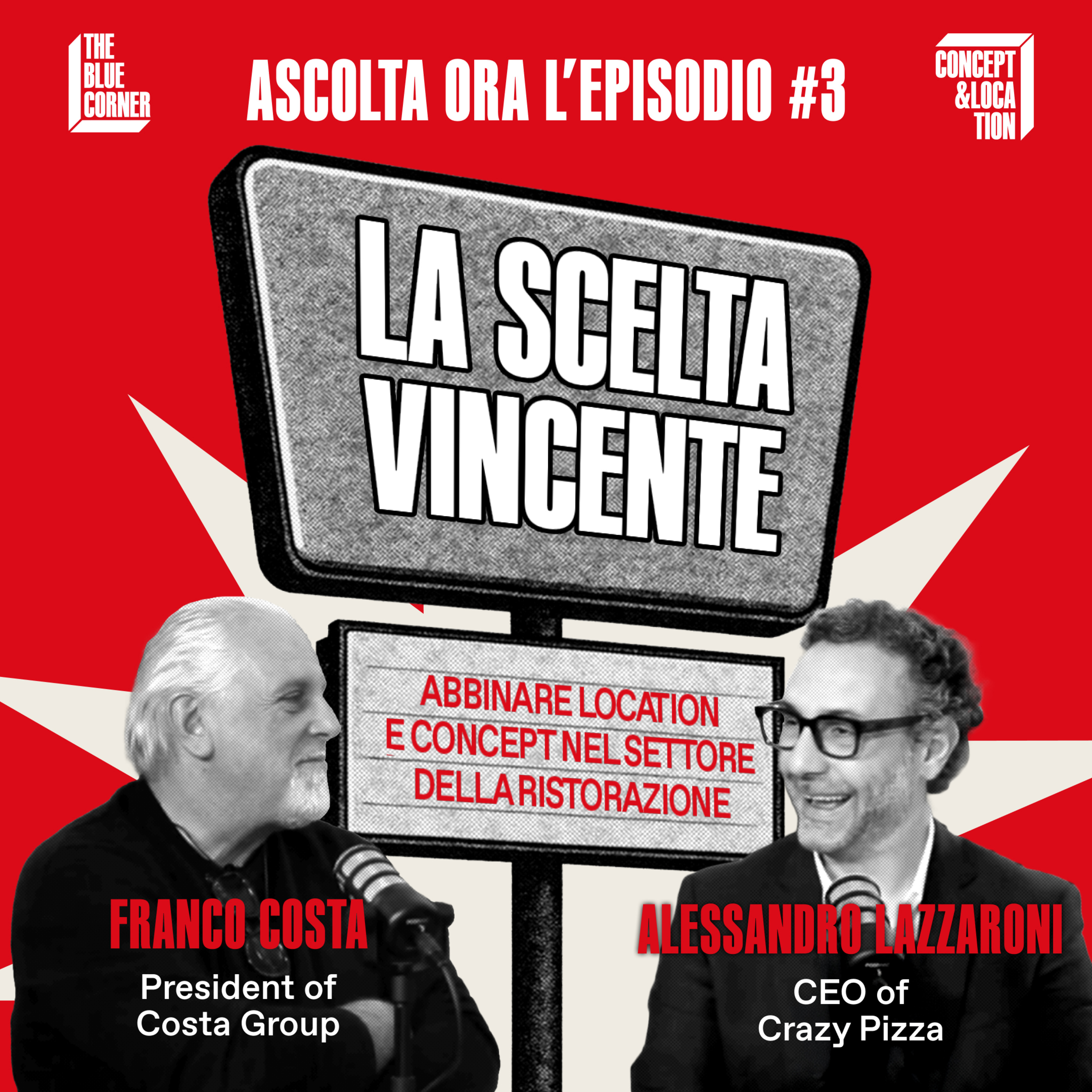TBC Concept & Location #3 - Abbinare location e concept nel settore della ristorazione w/Alessandro Lazzaroni & Franco Costa episode artwork