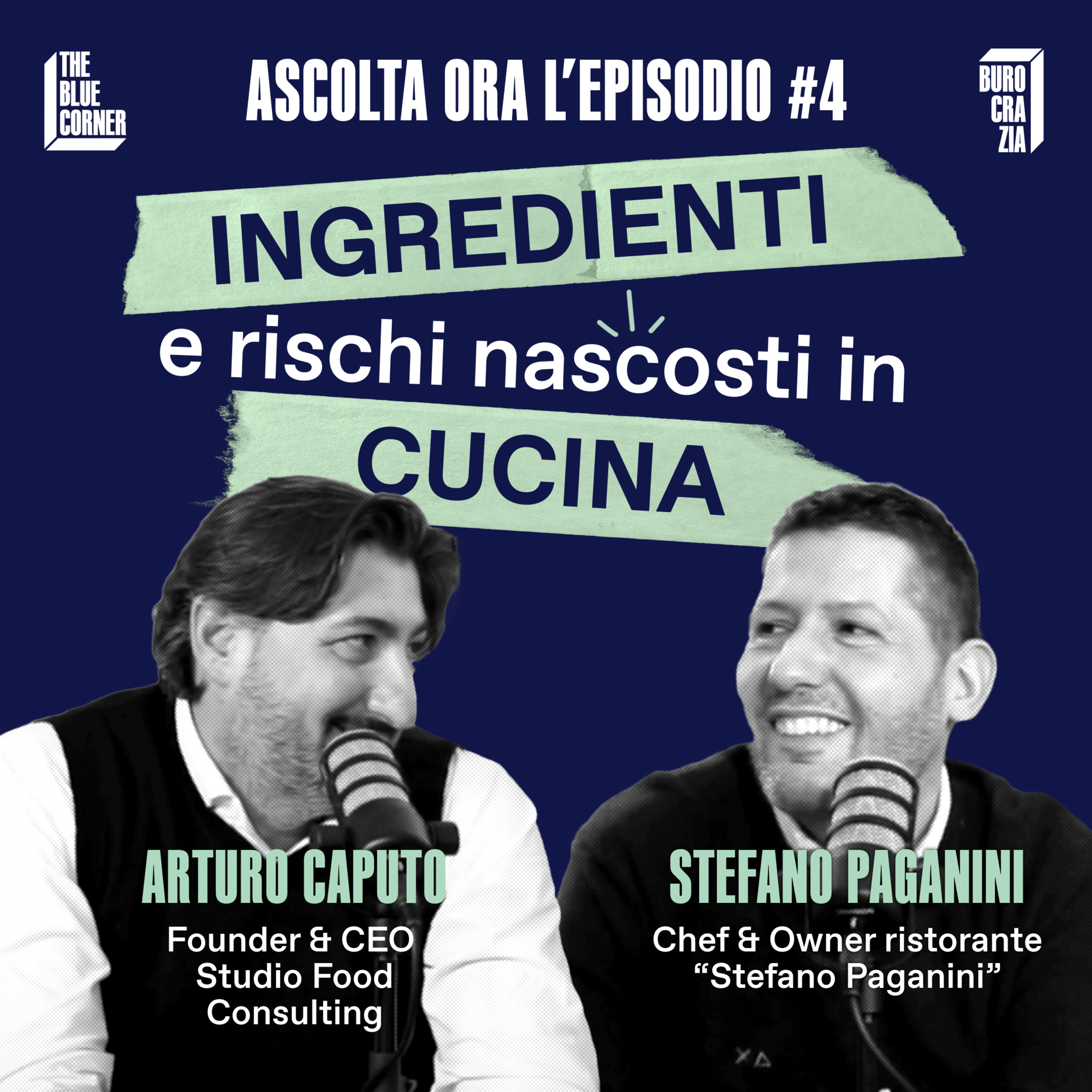 Ingredienti e rischi nascosti in cucina w/Arturo Caputo & Stefano Paganini - TBC Burocrazia #4 episode artwork