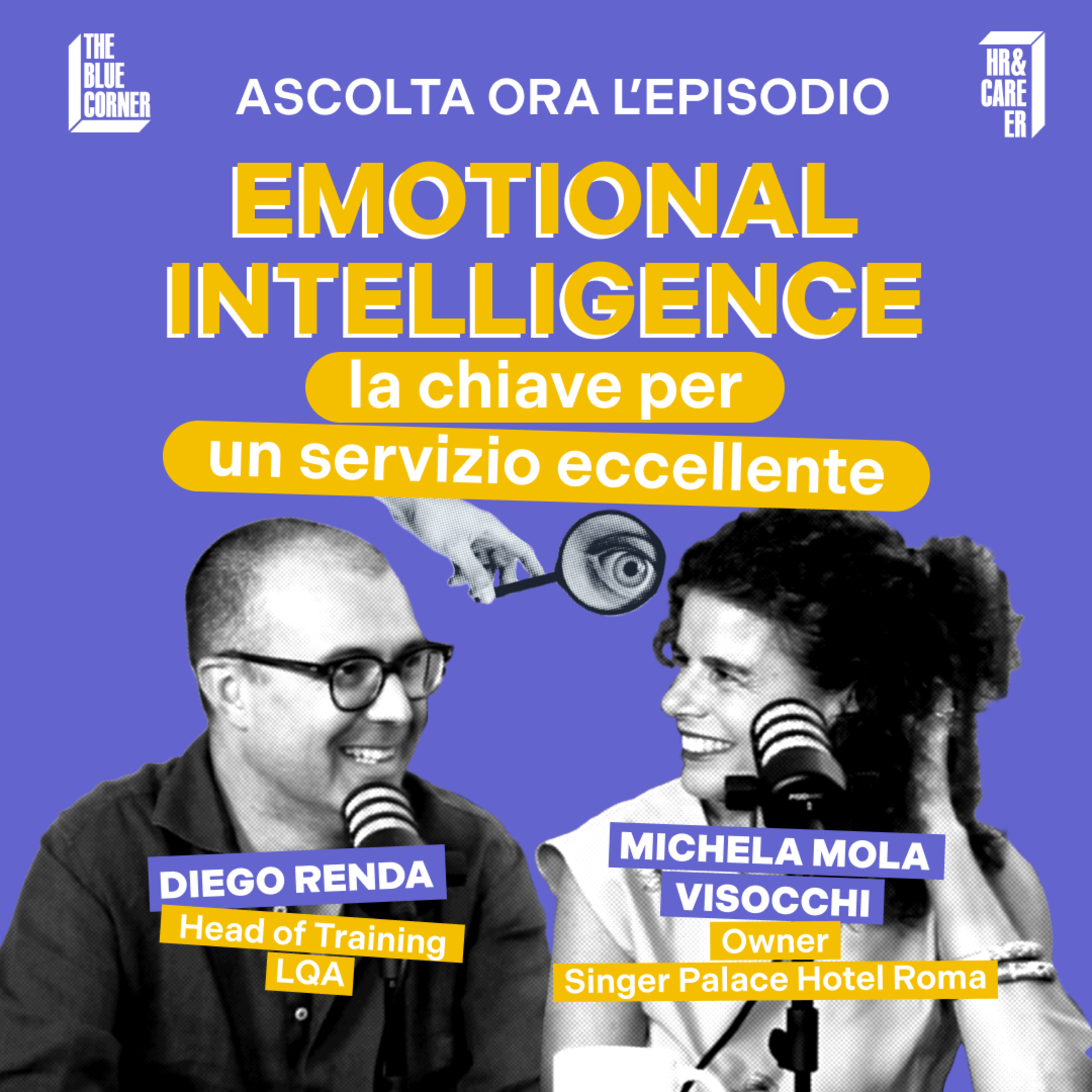 Emotional intelligence: la chiave per un servizio eccellente w/Michela Mola & Diego Renda - TBC HR & Career episode artwork