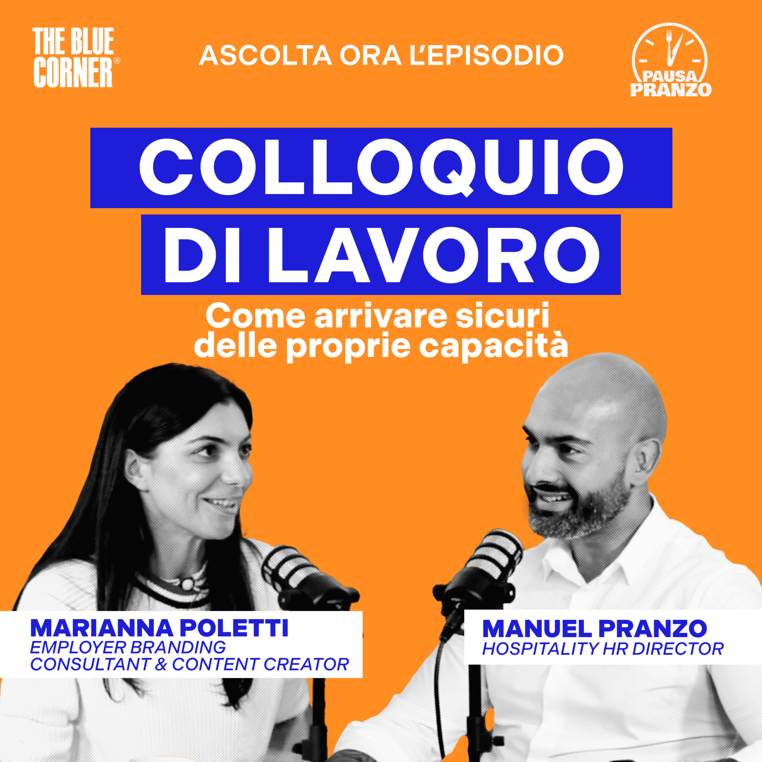 Colloquio di lavoro: come arrivare sicuri delle proprie capacità - w/Marianna Poletti - Pausa Pranzo by The Blue Corner episode artwork