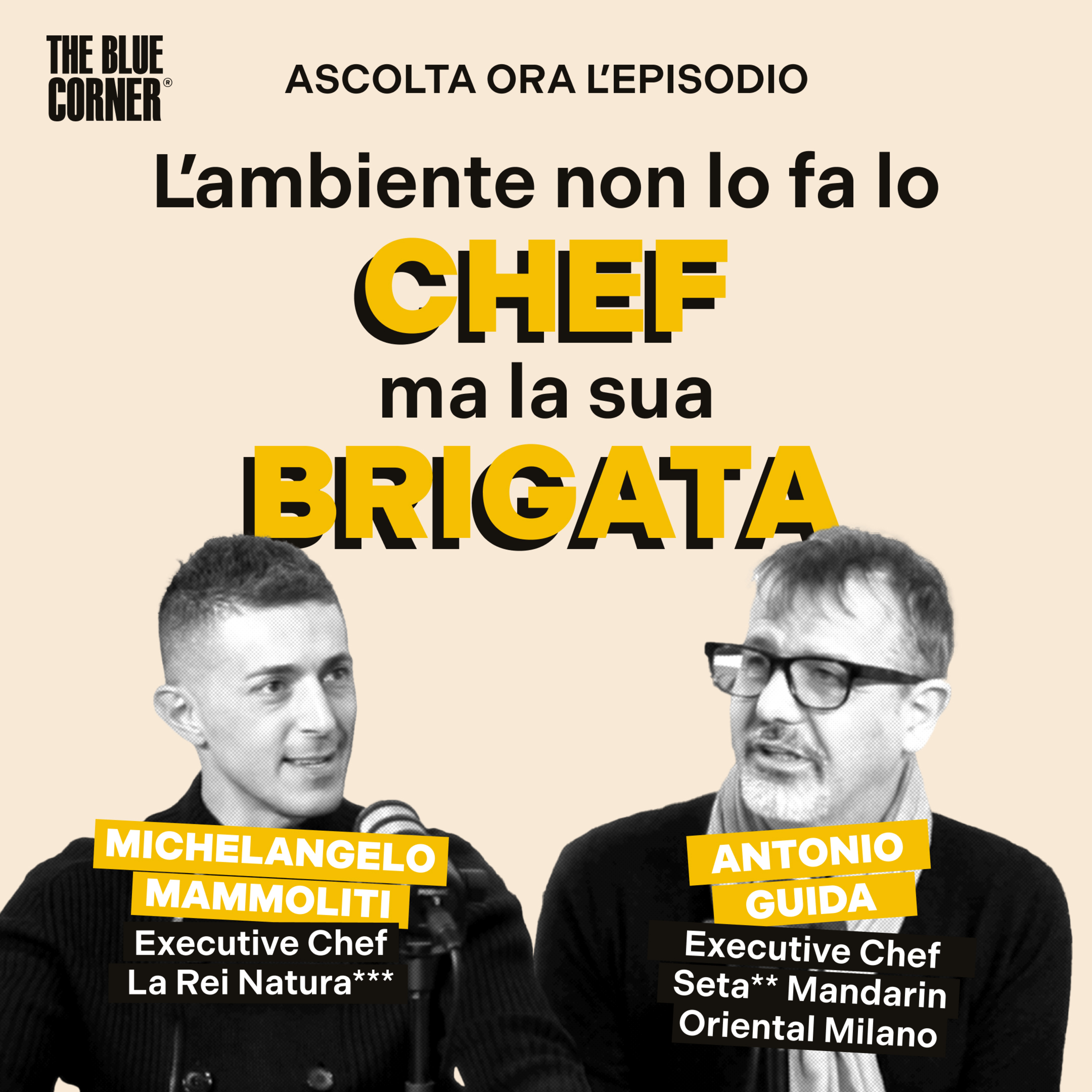 L'ambiente non lo fa lo chef, ma la sua brigata w/Antonio Guida & Michelangelo Mammoliti - The Blue Corner Media episode artwork