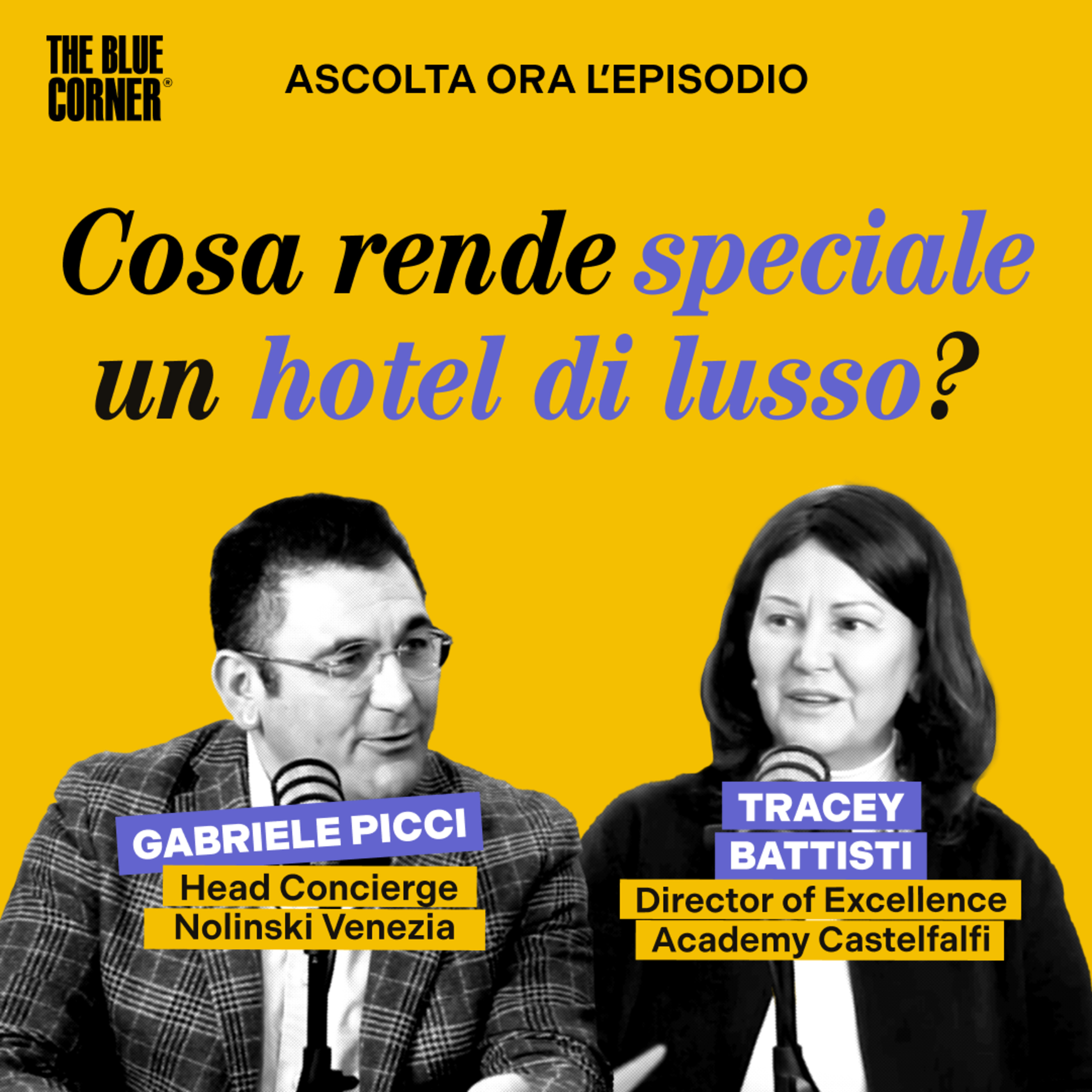 Cosa rende speciale un hotel di lusso? w/Tracey Battisti & Gabriele Picci - The Blue Corner Media episode artwork
