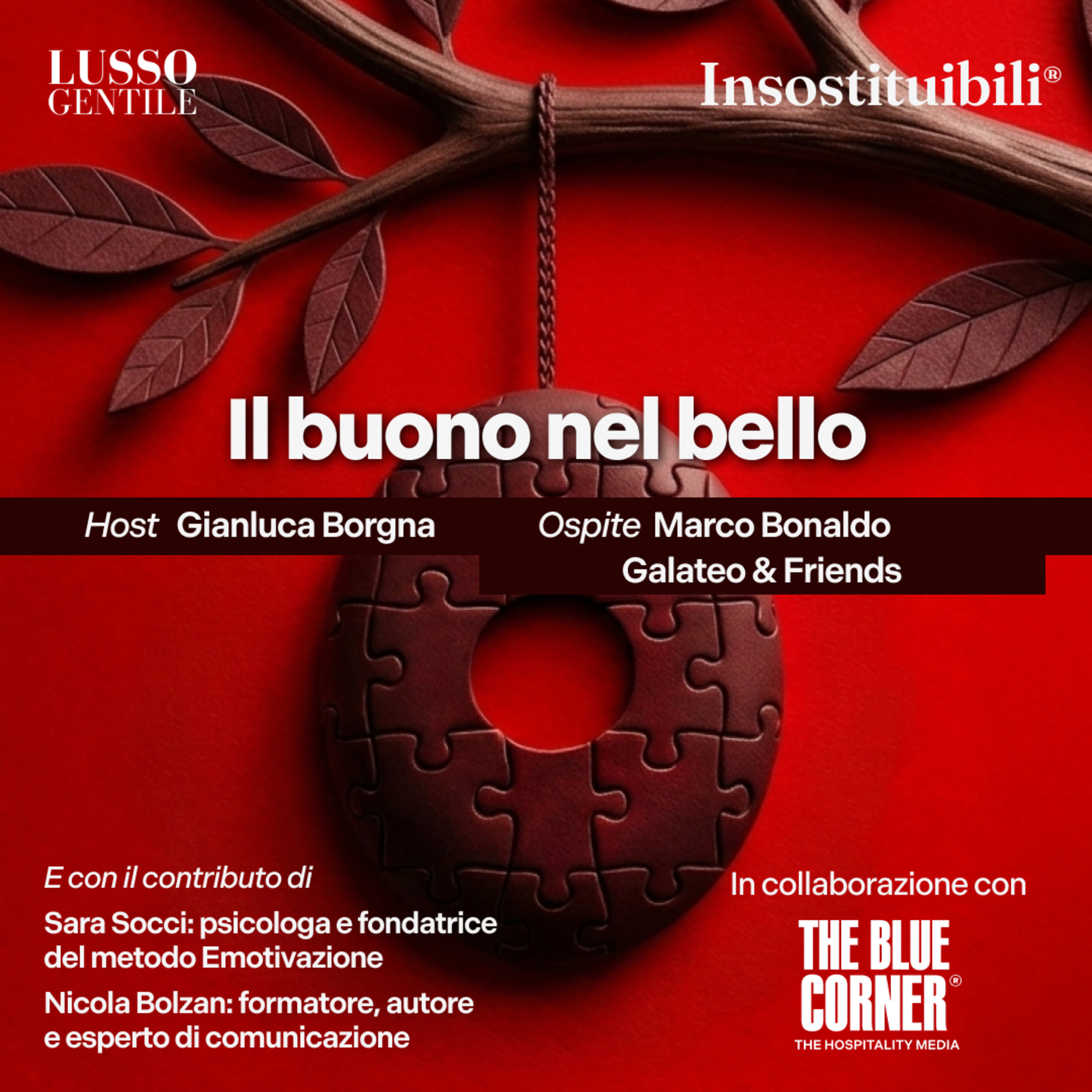 Insostituibili #5 Il buono nel bello w/ Marco Bonaldo Galateo&Friends - The Blue Corner Media episode artwork