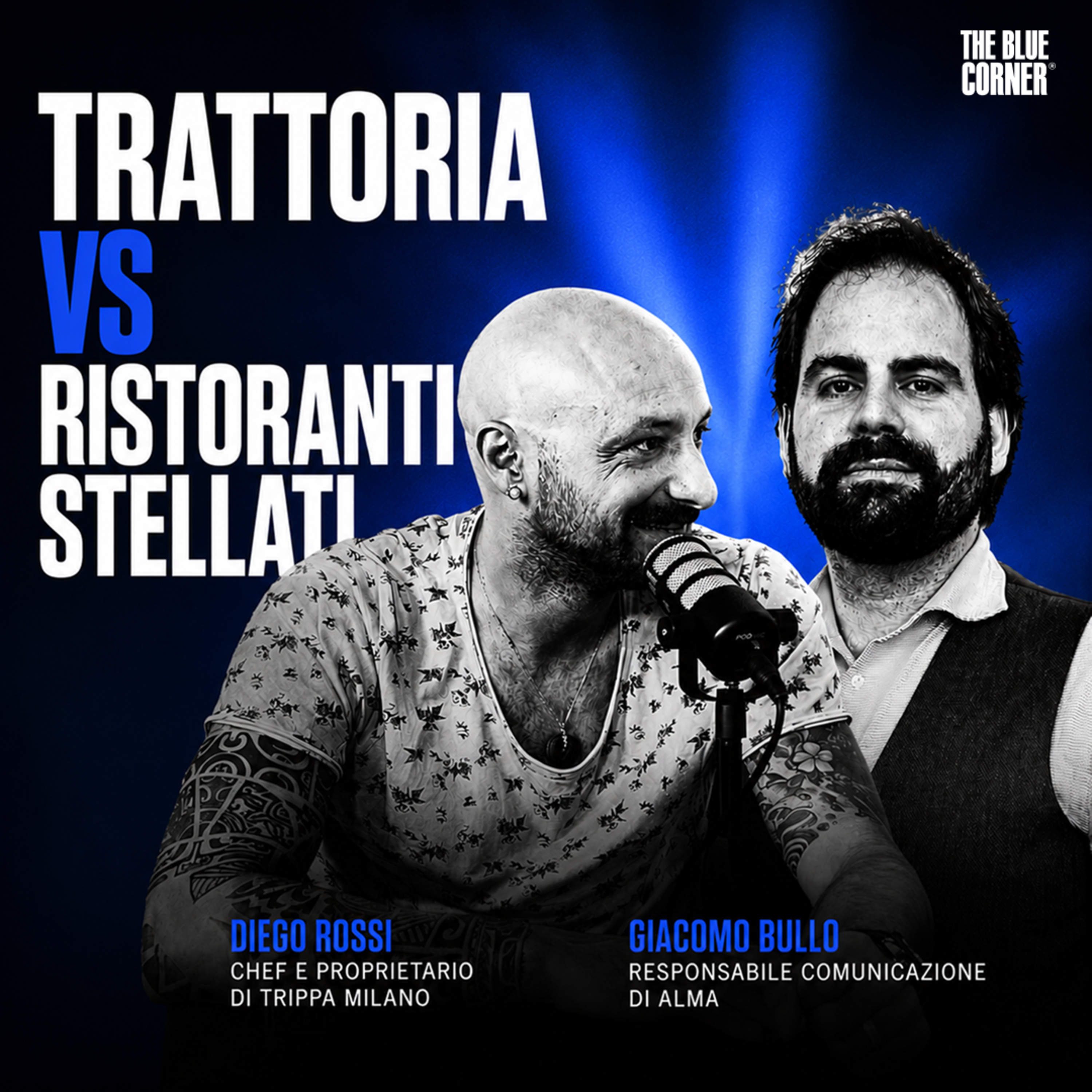 Trattoria 2.0: tra stella Michelin e ritorno alla tradizione w/Diego Rossi & Giacomo Bullo - TBC Concept & Location episode artwork