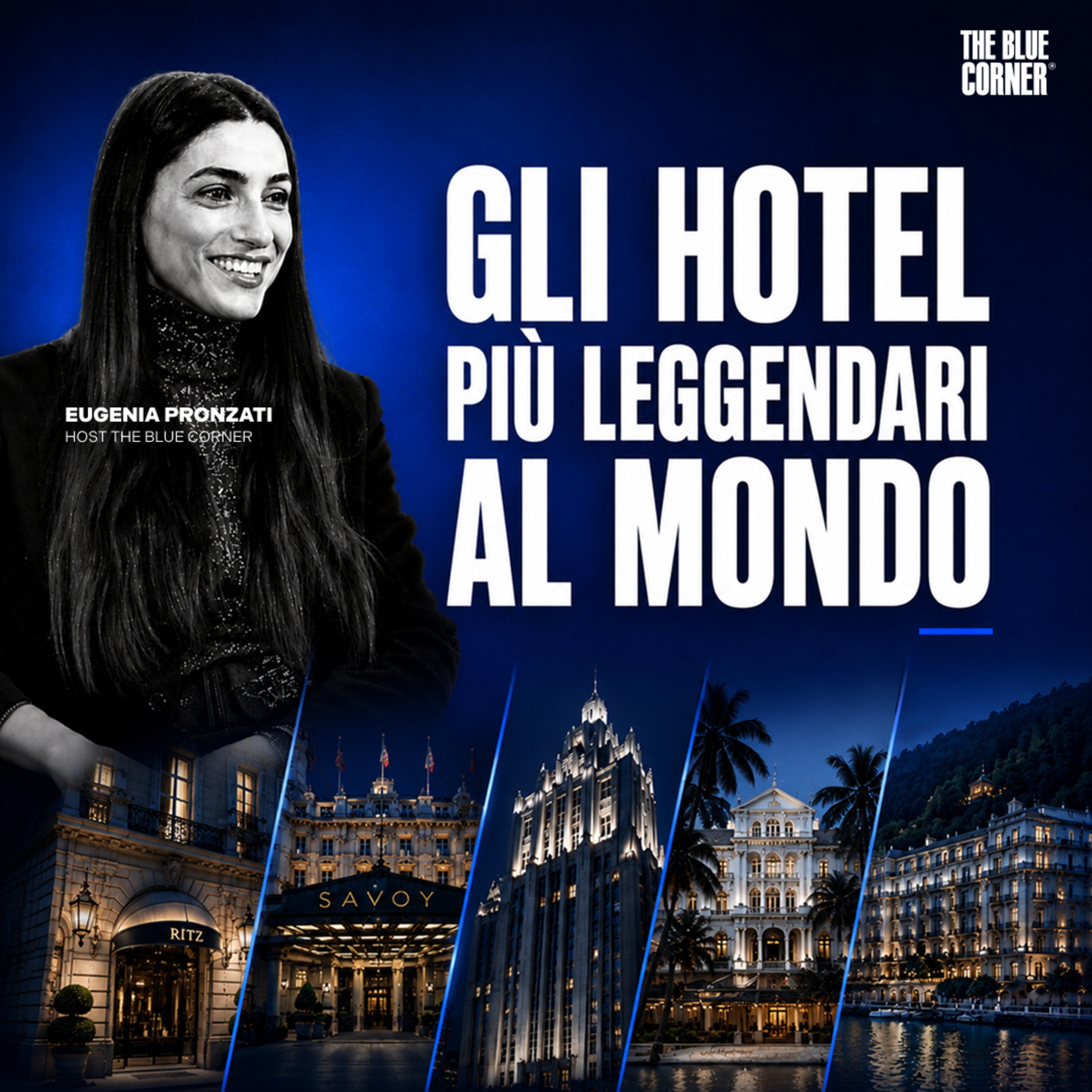 Hotel leggendari: gli hotel che hanno fatto la storia - The Blue Corner episode artwork