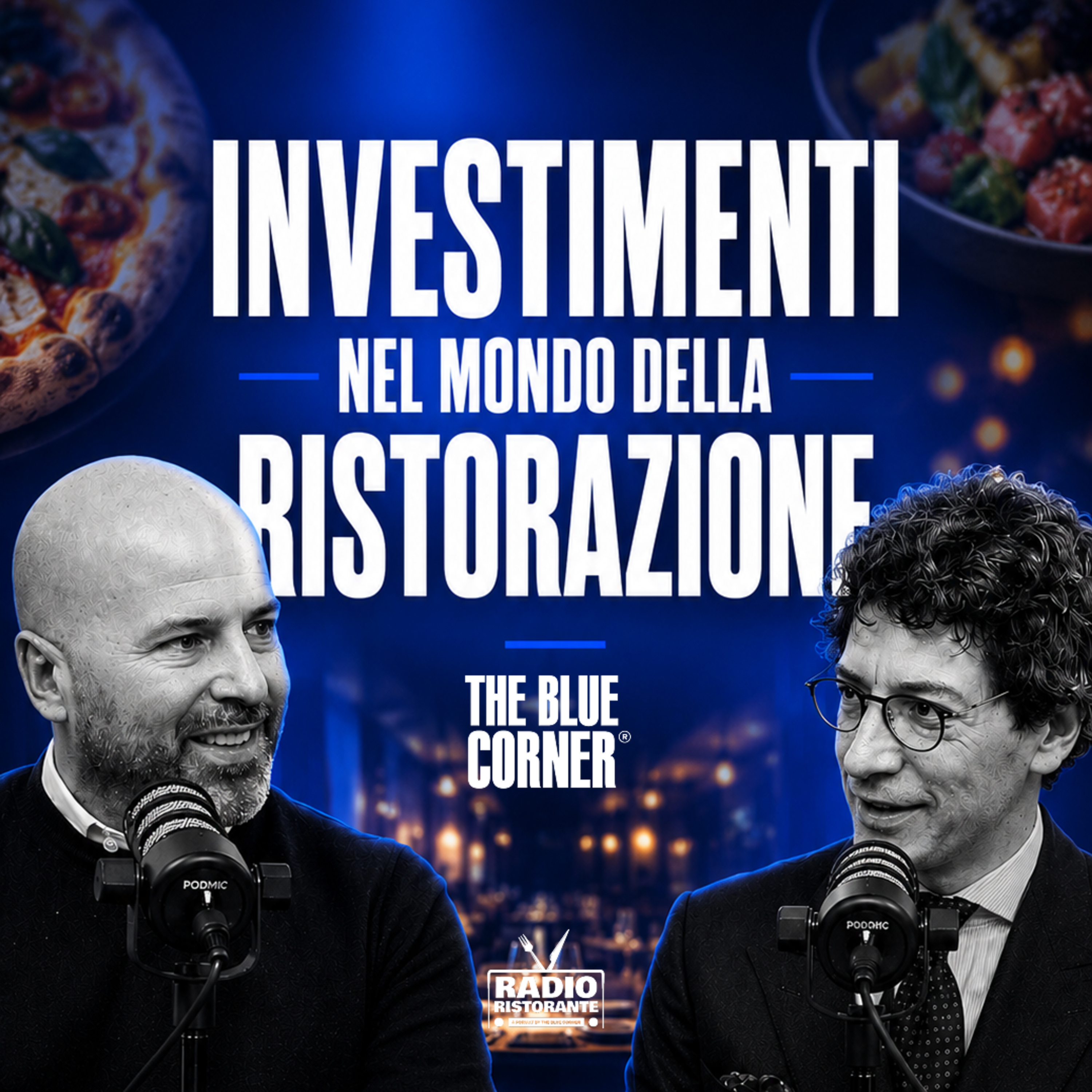 Aprire un ristorante: fondi, banche o autofinanziamento? w/Stefano Saturnino & Gianmaria Brusini - The Blue Corner Media episode artwork