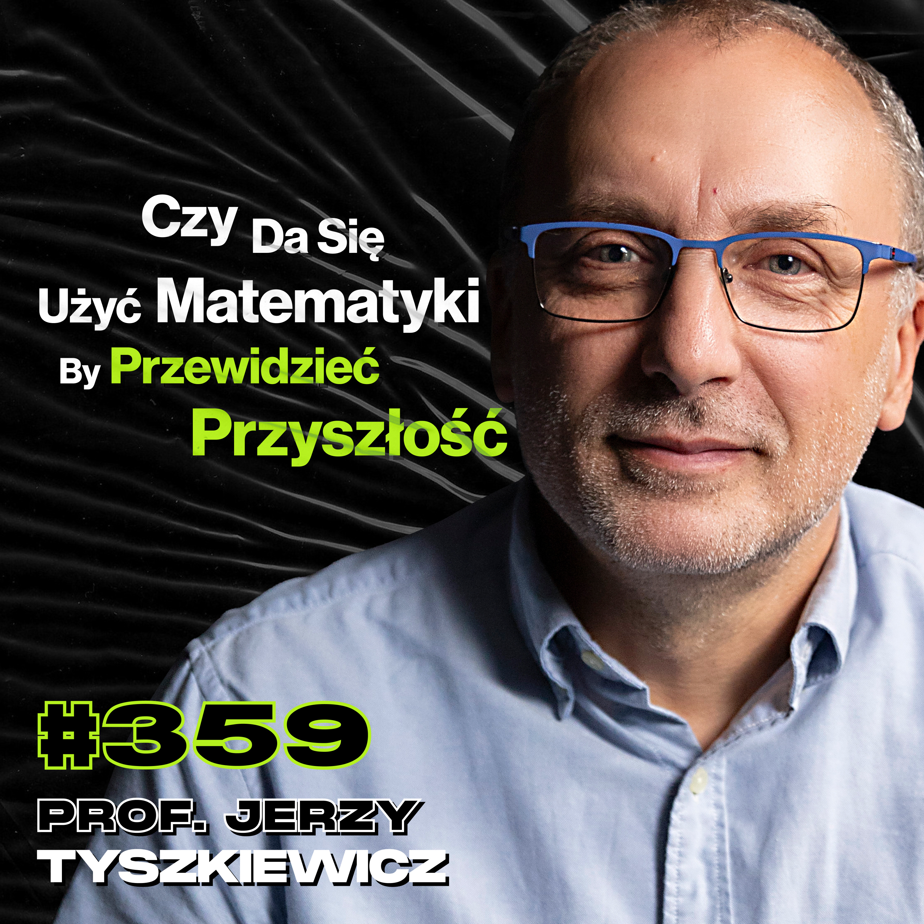 #359 Młody Mózg vs. Stary Mózg, Jak Zrozumieć Jak Działa Logika? Algorytmy - prof. Jerzy Tyszkiewicz episode artwork