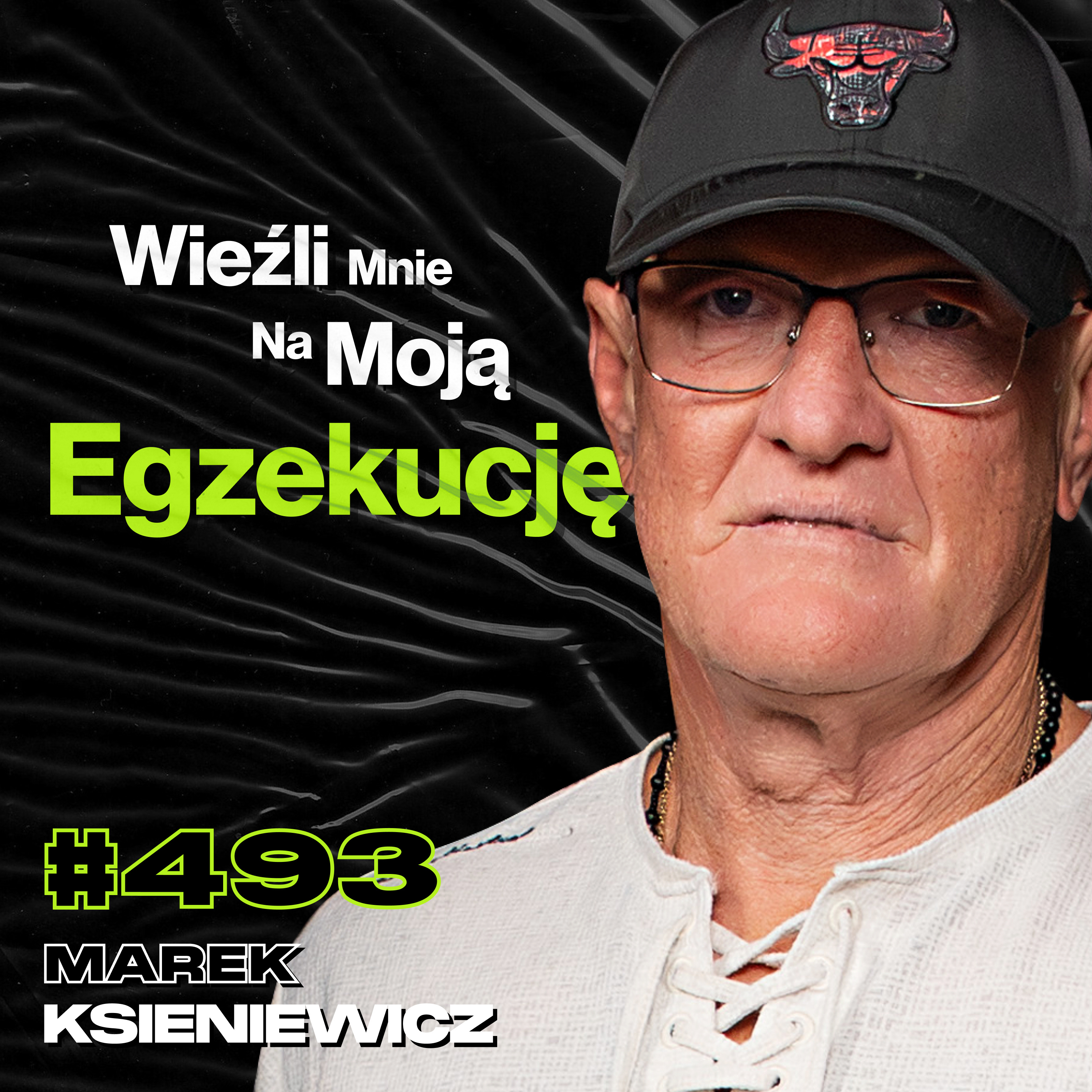 #493 Co Się Dzieje w Więziennej Celi? Jak Wygląda Bunt w Więzieniu? - Marek Ksieniewicz episode artwork