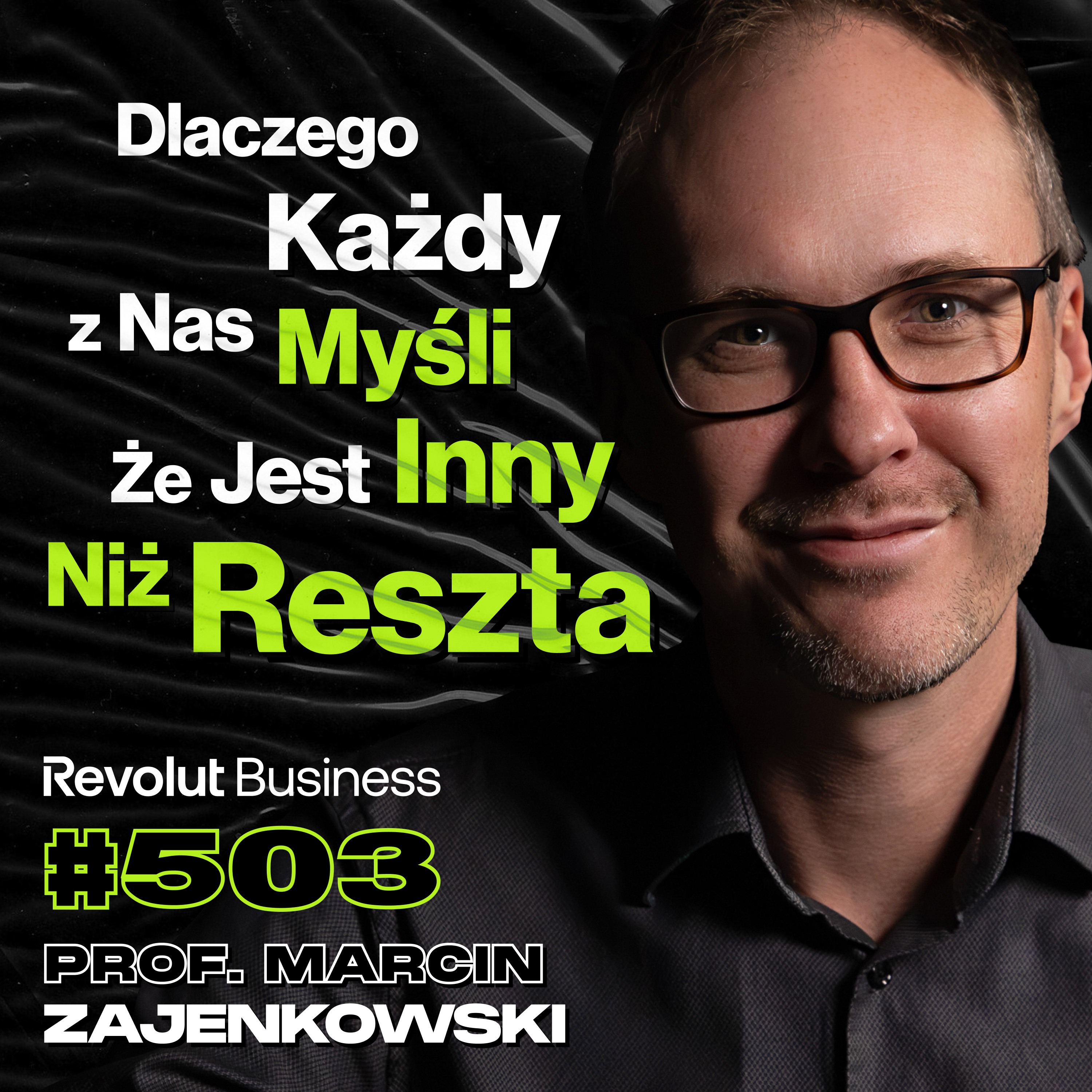 #503 Jak Kobiety Oceniają Inteligencję Mężczyzn? Ile w Nas z Narcyza? - prof. Marcin Zajenkowski