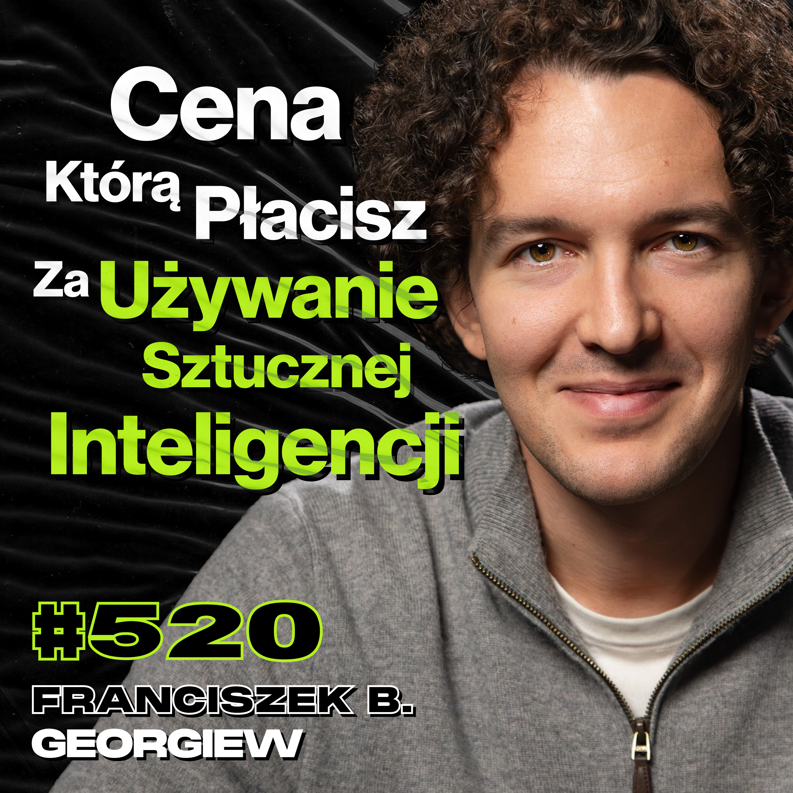 #520 Jak Social Media Niszczą Młodych Ludzi? Jak Konfrontować Rosjan z Prawdą? - Franciszek Georgiew