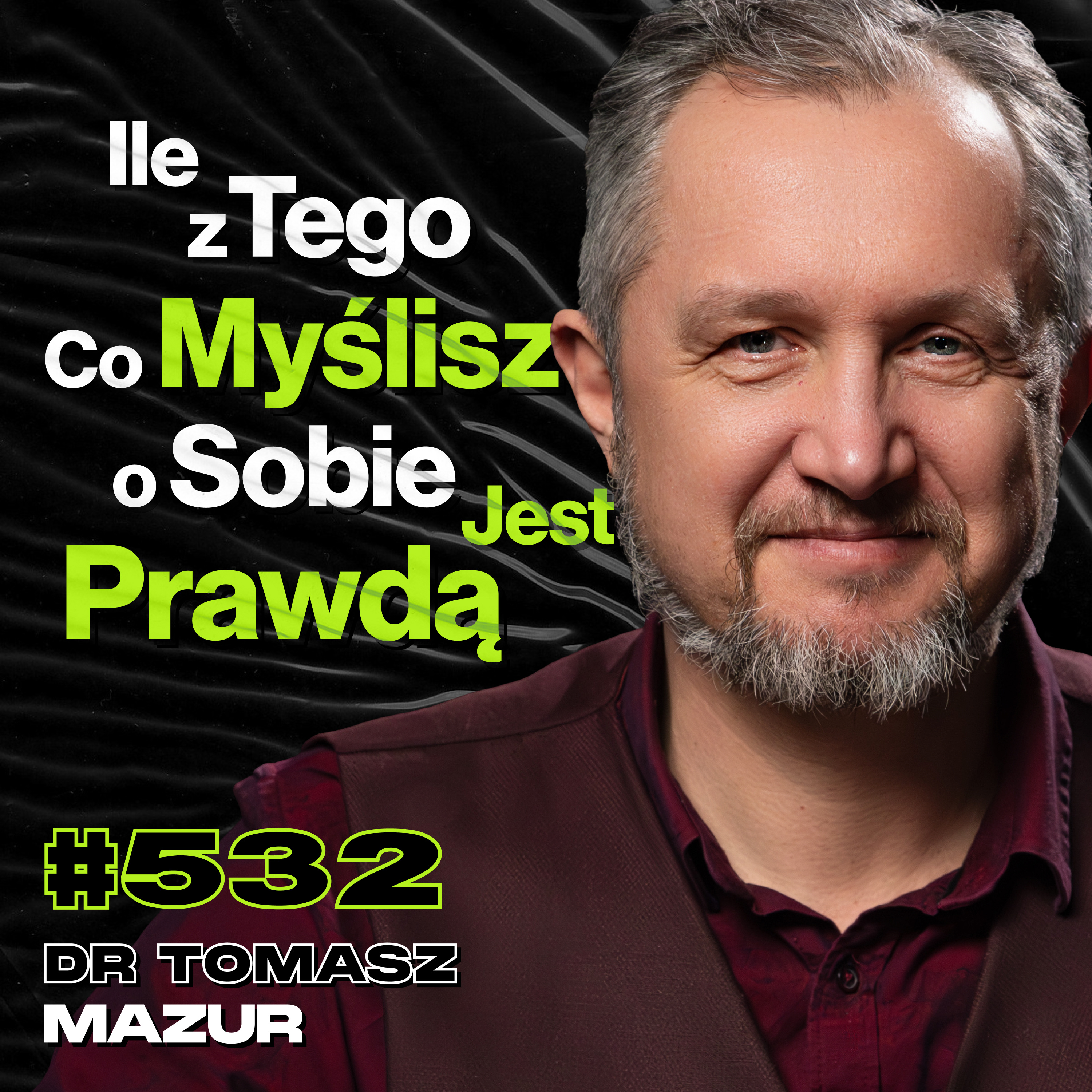 #532 Skąd Wiedzieć Czy Jesteś Dobrym Człowiekiem? Jak Zaakceptować To Jaki Jesteś? - dr Tomasz Mazur #532 Skąd Wiedzieć Czy Jesteś Dobrym Człowiekiem? Jak Zaakceptować To Jaki Jesteś? - dr Tomasz Mazur