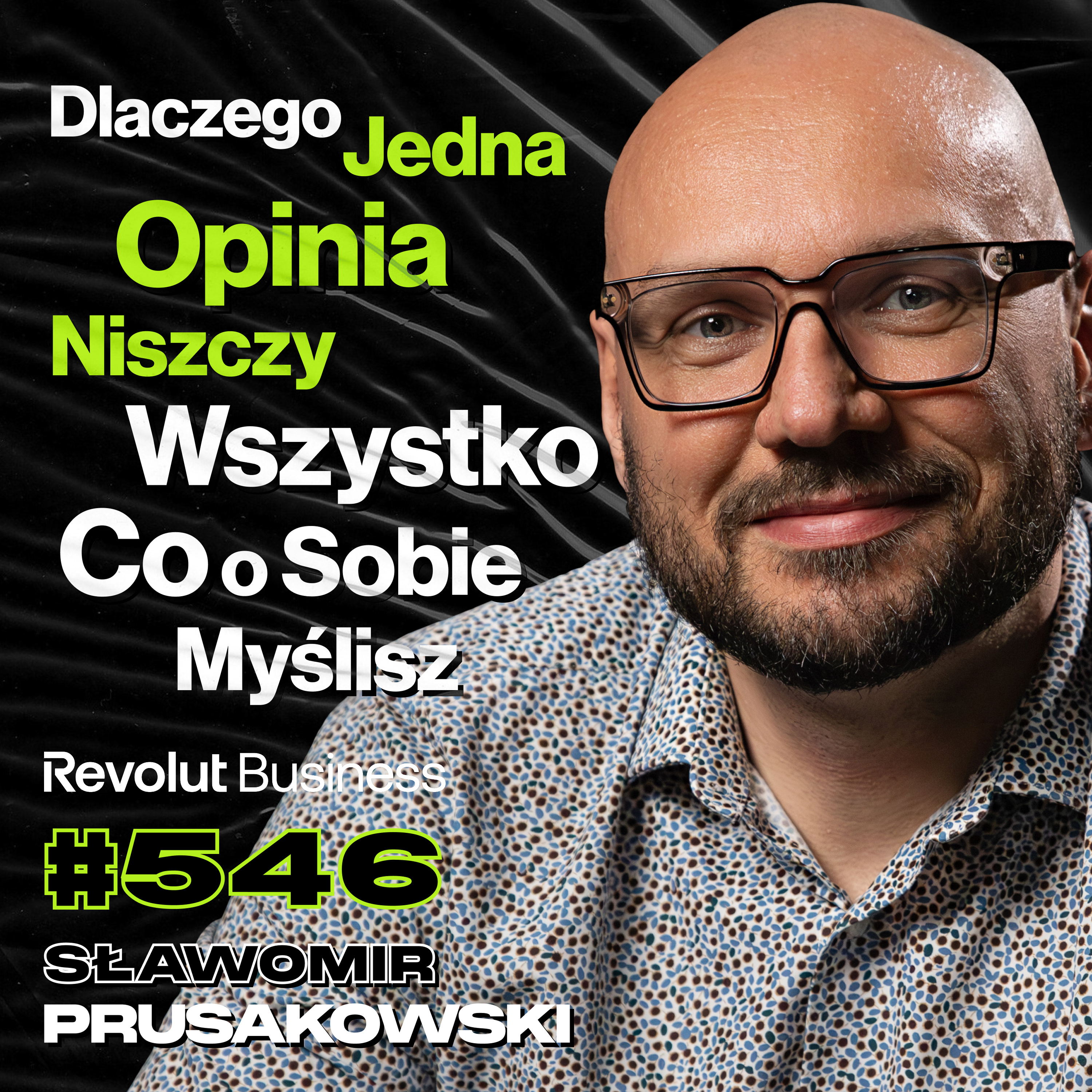 #546 Dlaczego Nie Potrafimy Rozmawiać? Co Się Zmienia, Gdy Rozumiesz Emocje? - Sławomir Prusakowski