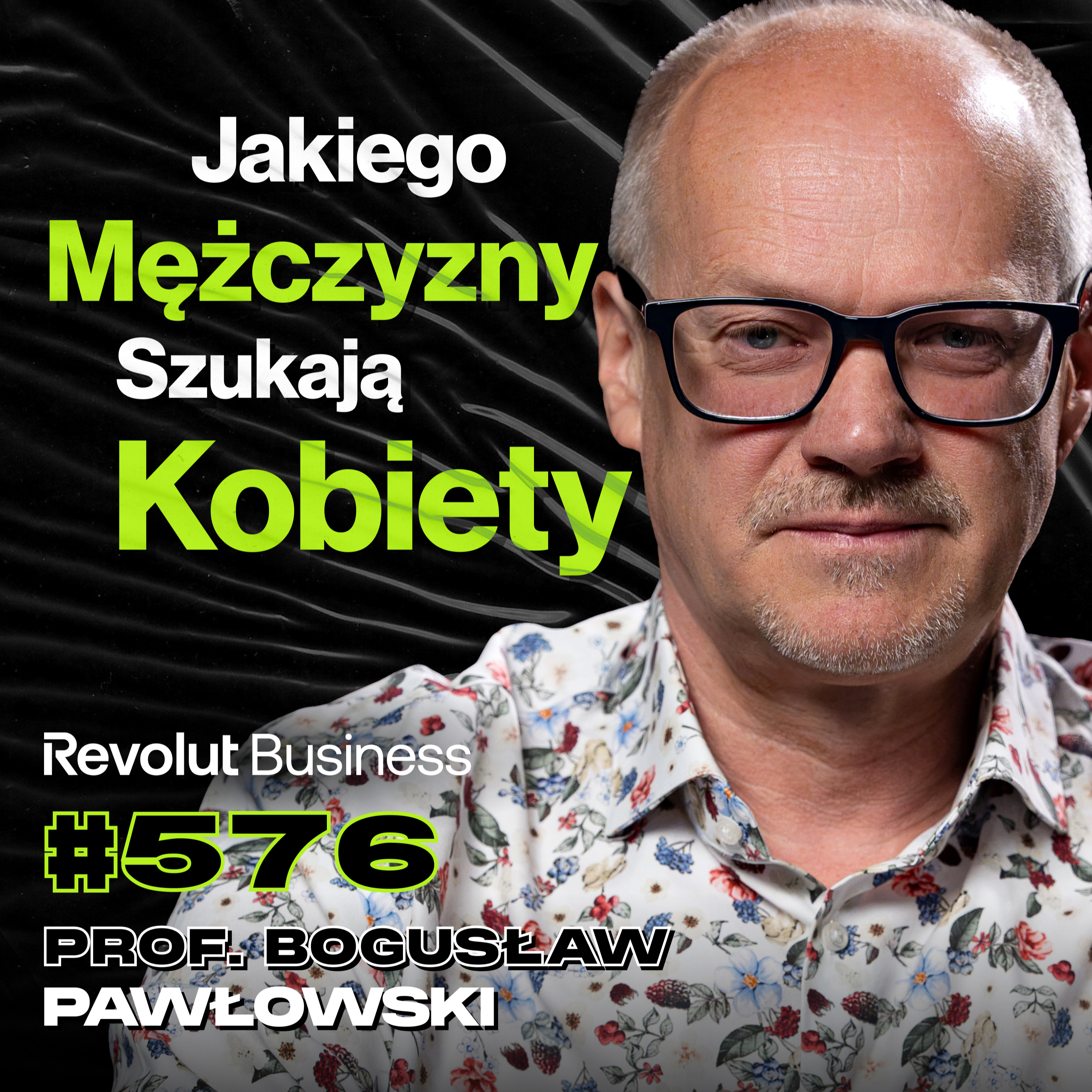#577 Co Decyduje o Tym, Że Jesteś Przystojny? Mózg, Atrakcyjność - prof. Bogusław Pawłowski