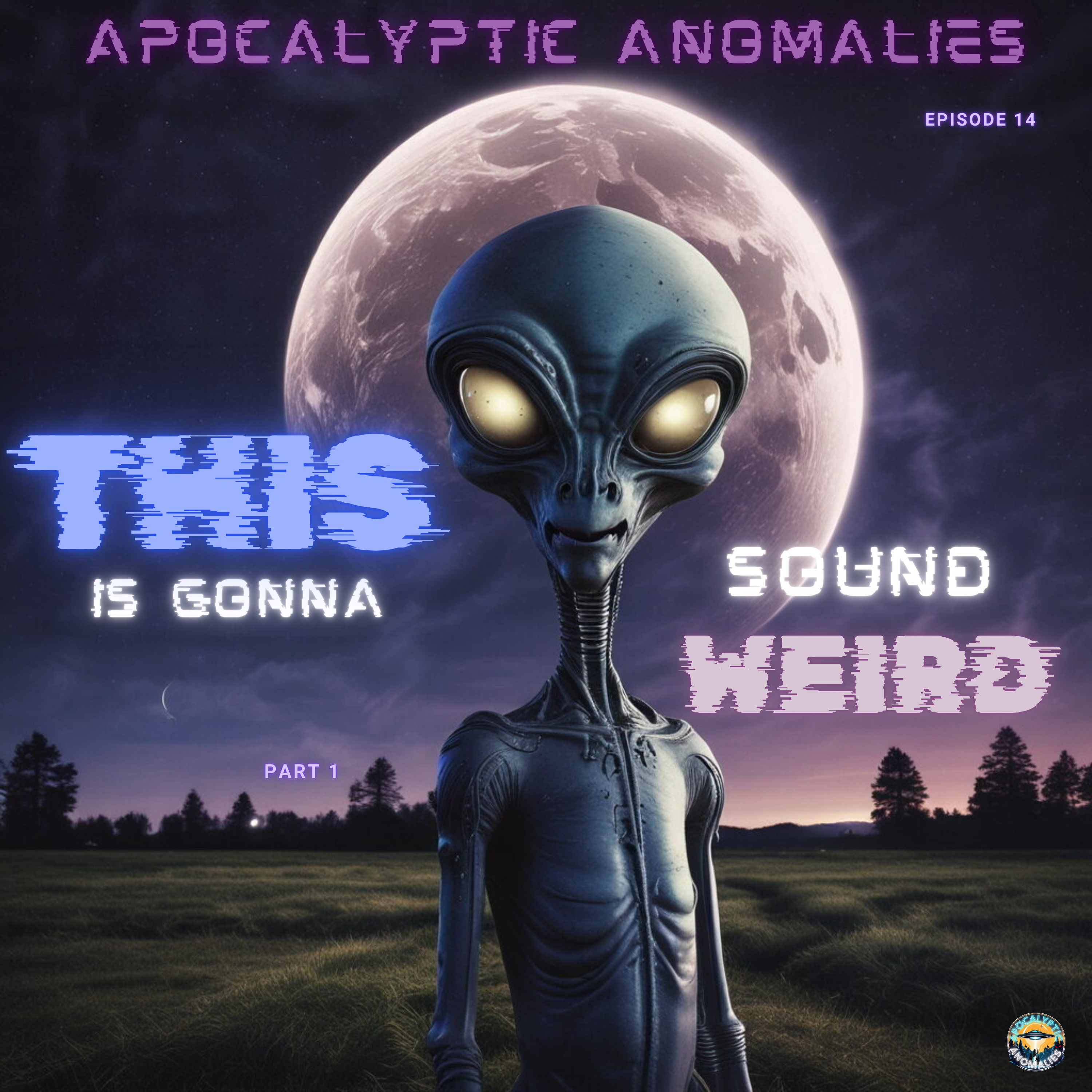 14: This Is Gonna Sound Weird (Part 1) episode artwork