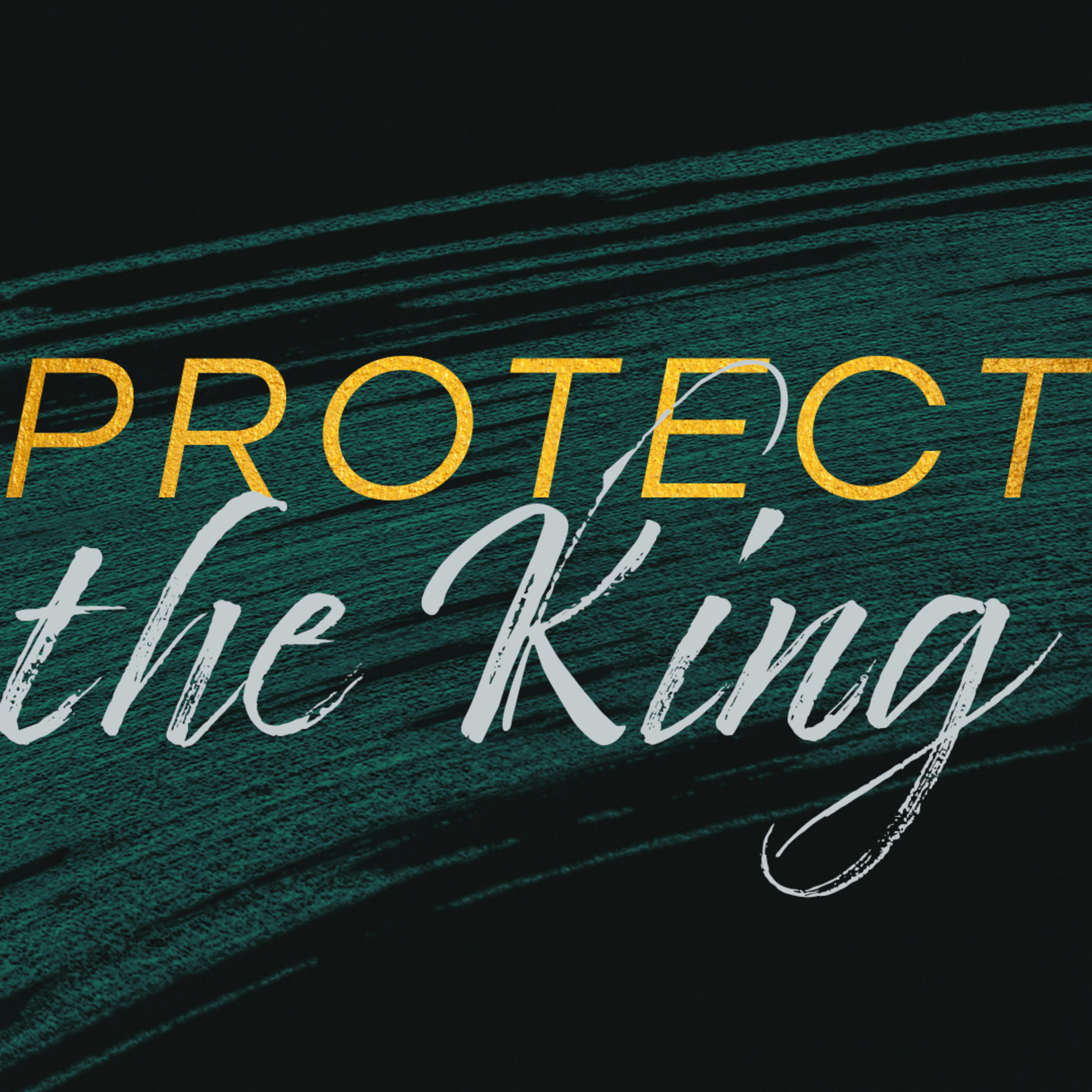 Protect the King Part 1 episode artwork