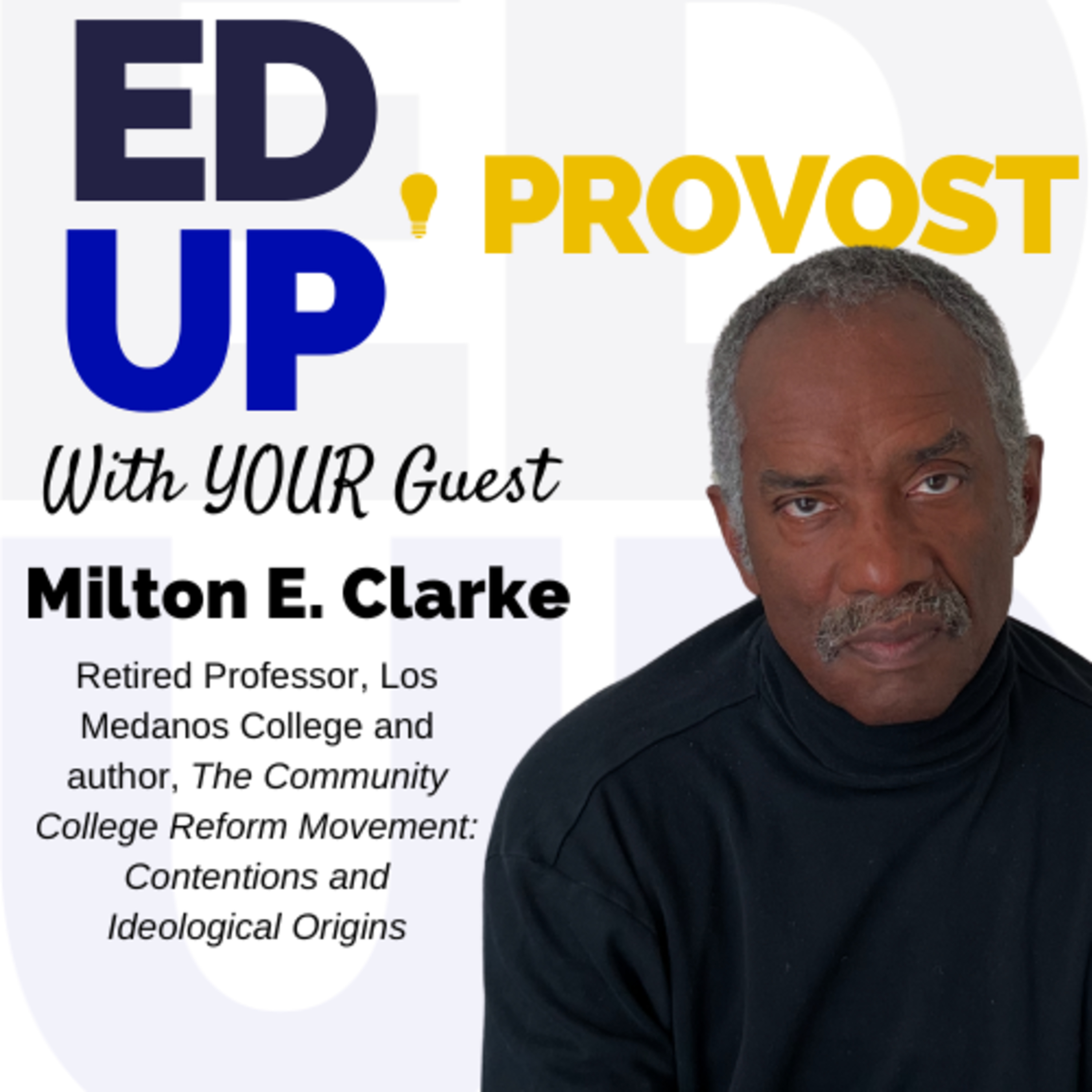 39. Rethinking the Community College Reform Movement: A Conversation with Milton E. Clarke
