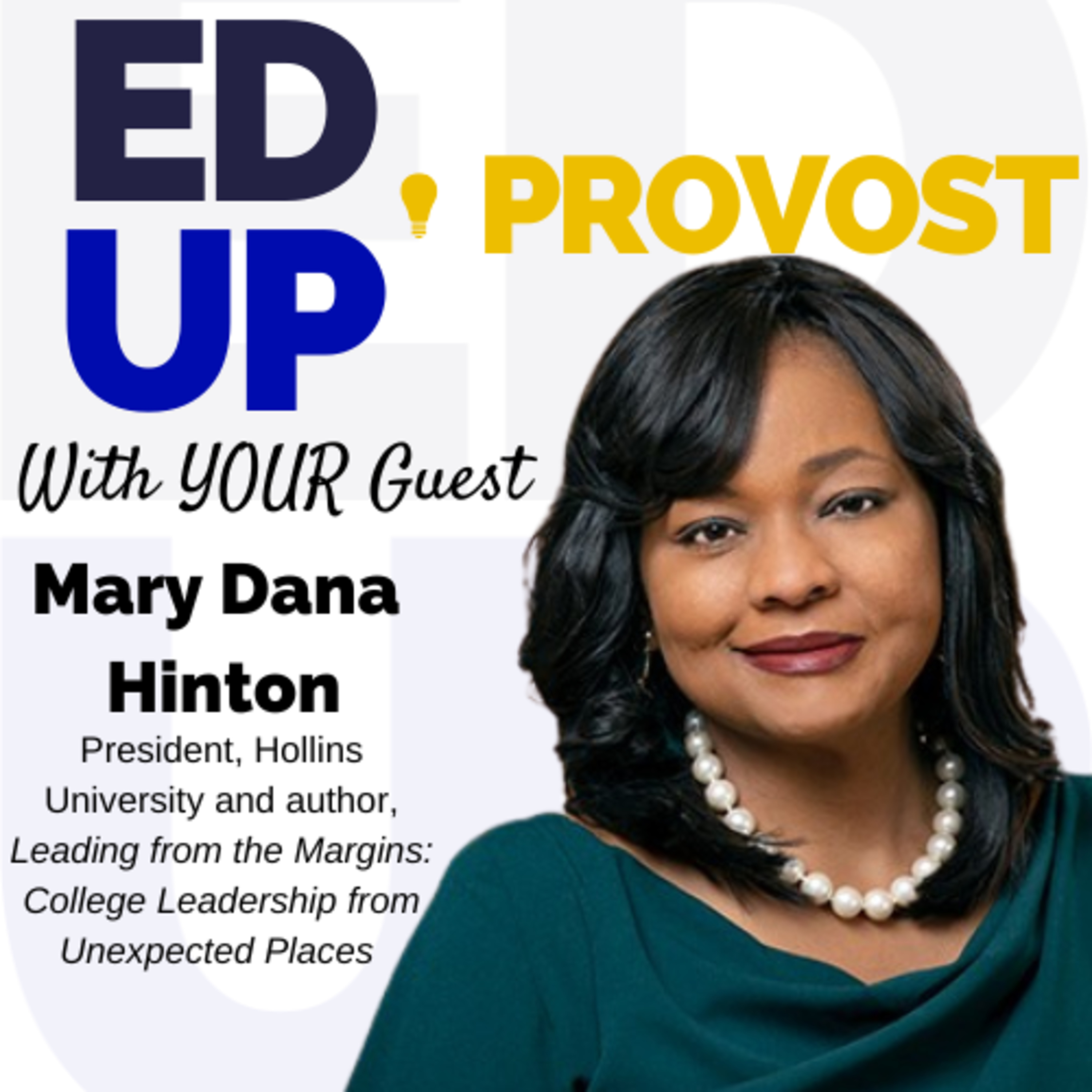 41. Leading from the Margins: A Conversation with Mary Dana Hinton