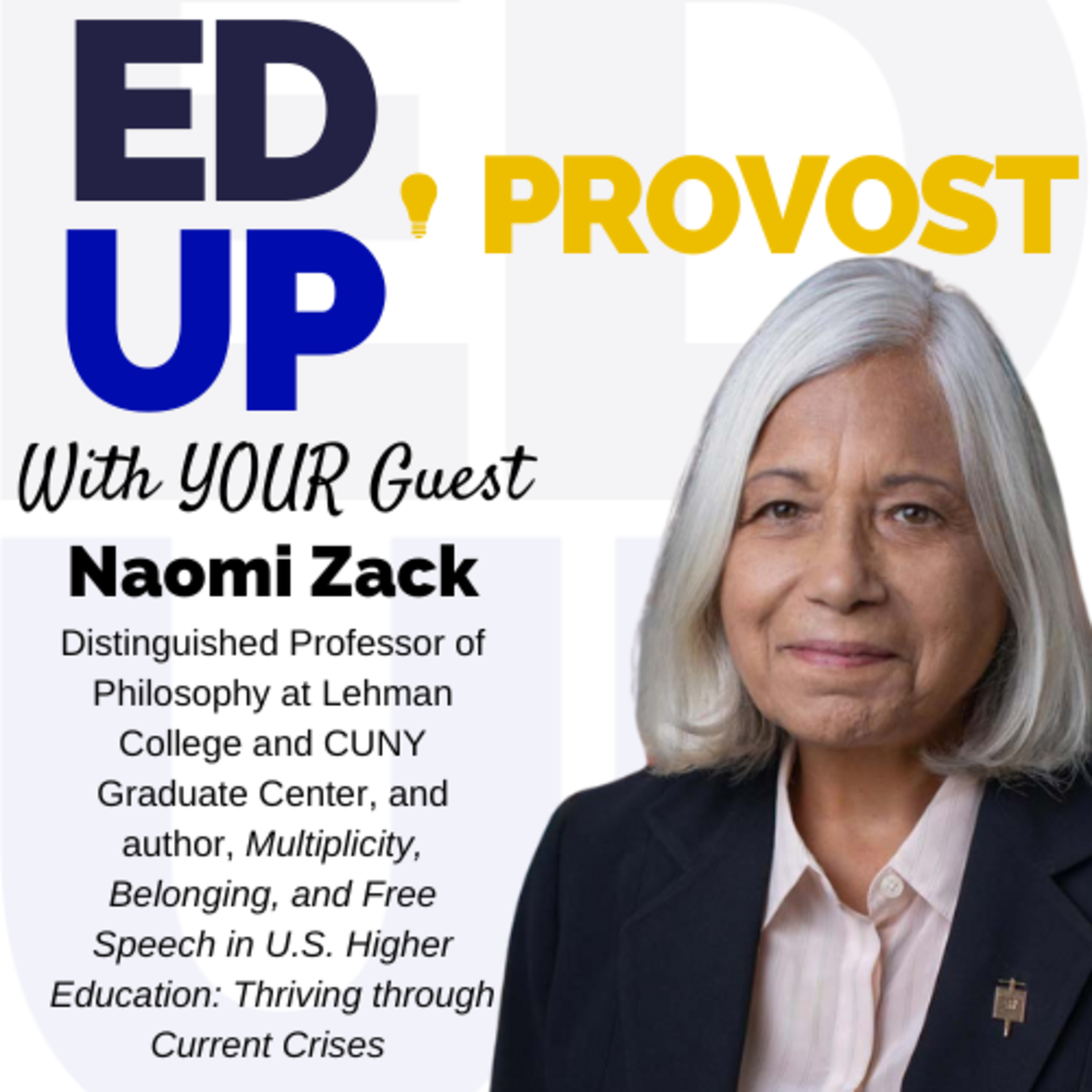 2. Multiplicity, Belonging, and Free Speech on College Campuses: A Conversation with Naomi Zack
