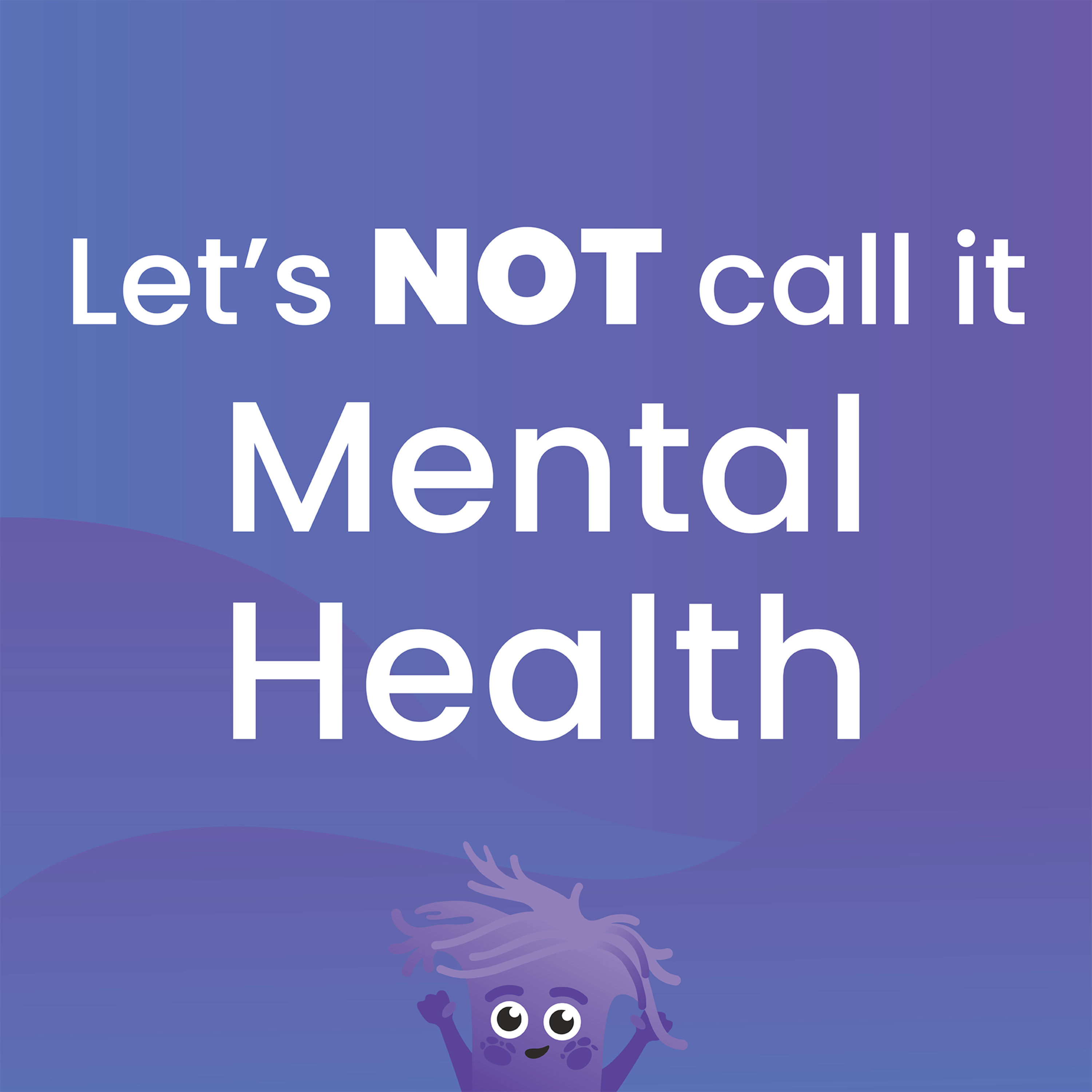 Let's Not Call It Mental Health episode artwork